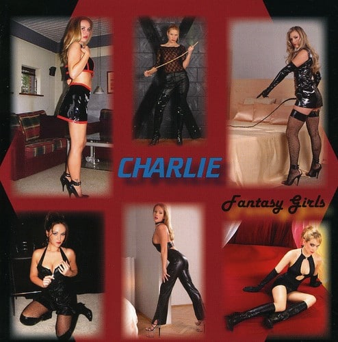 Charlie - Fantasy Girls  - COMPACT DISCS