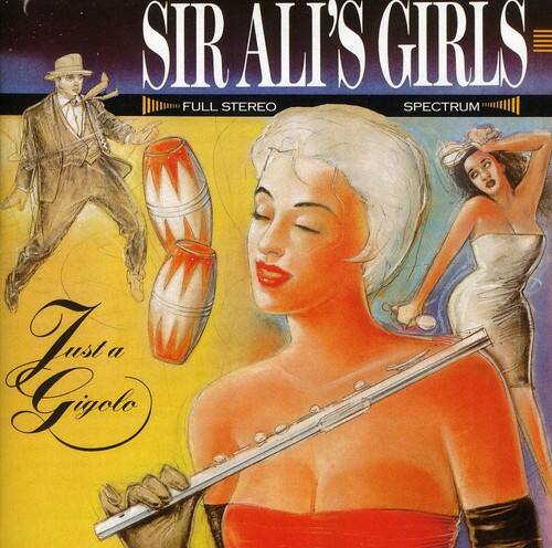 SIR ALI'S GIRLS  
FULL STEREO  
SPECTRUM  

Just a Gigolo  

a Guat