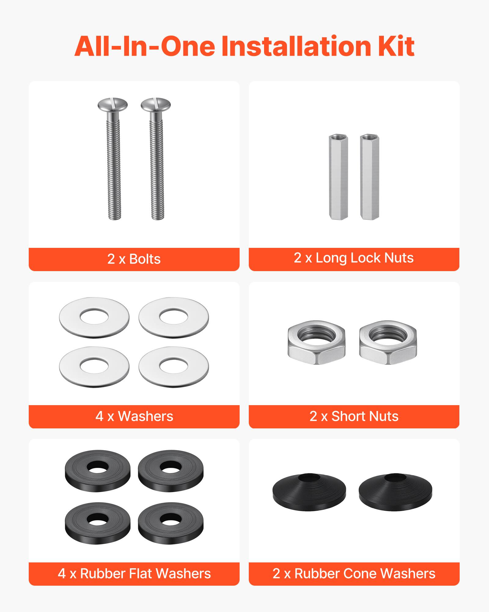 All-In-One Installation Kit

- 2 x Bolts
- 2 x Long Lock Nuts
- 4 x Washers
- 2 x Short Nuts
- 4 x Rubber Flat Washers
- 2 x Rubber Cone Washers