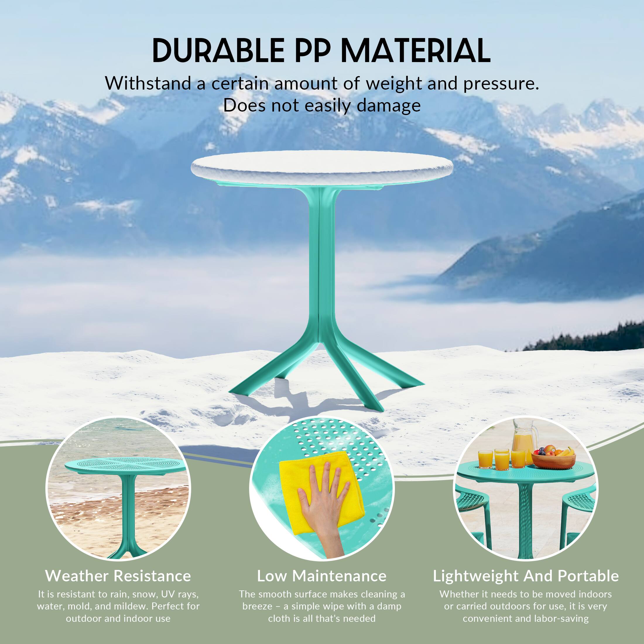 DURABLE PP MATERIAL  
Withstand a certain amount of weight and pressure.  
Does not easily damage  

Weather Resistance  
It is resistant to rain, snow, UV rays, water, mold, and mildew. Perfect for outdoor and indoor use  

Low Maintenance  
The smooth surface makes cleaning a breeze - a simple wipe with a damp cloth is all that's needed  

Lightweight And Portable  
Whether it needs to be moved indoors or carried outdoors for use, it is very convenient and labor-saving