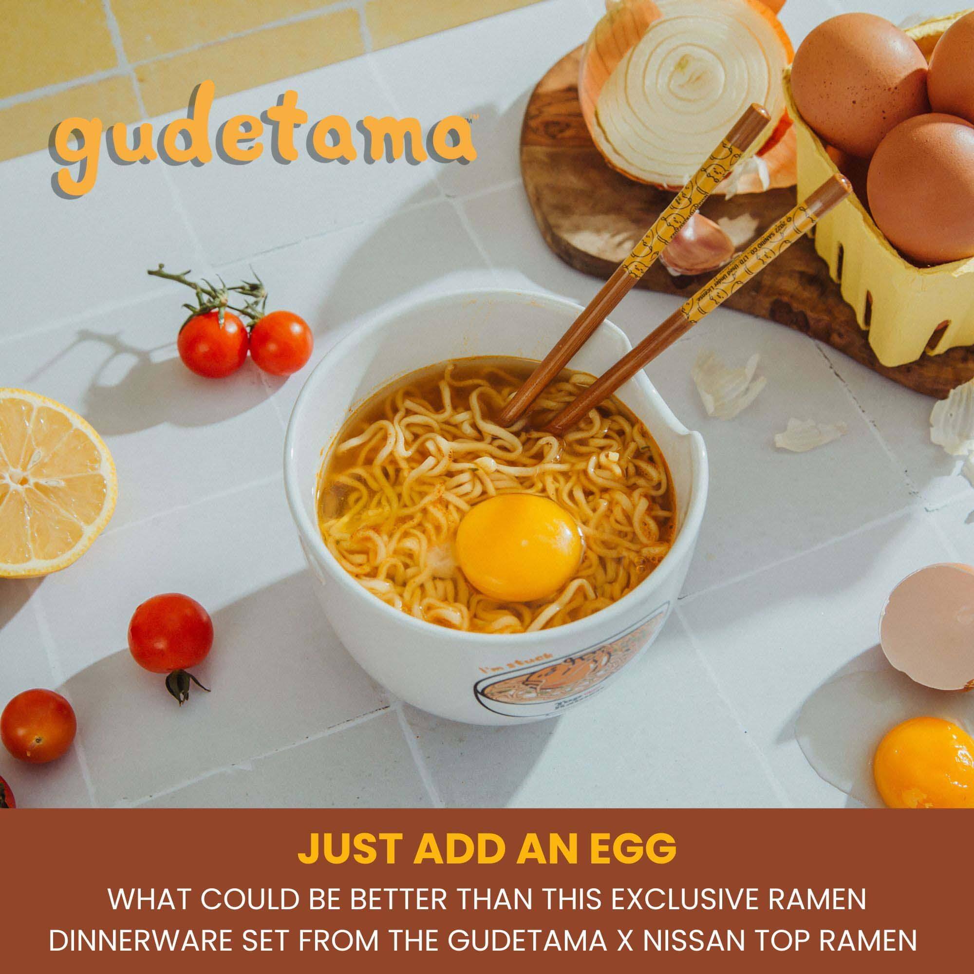 gudetama

JUST ADD AN EGG

WHAT COULD BE BETTER THAN THIS EXCLUSIVE RAMEN DINNERWARE SET FROM THE GUDETAMA X NISSAN TOP RAMEN