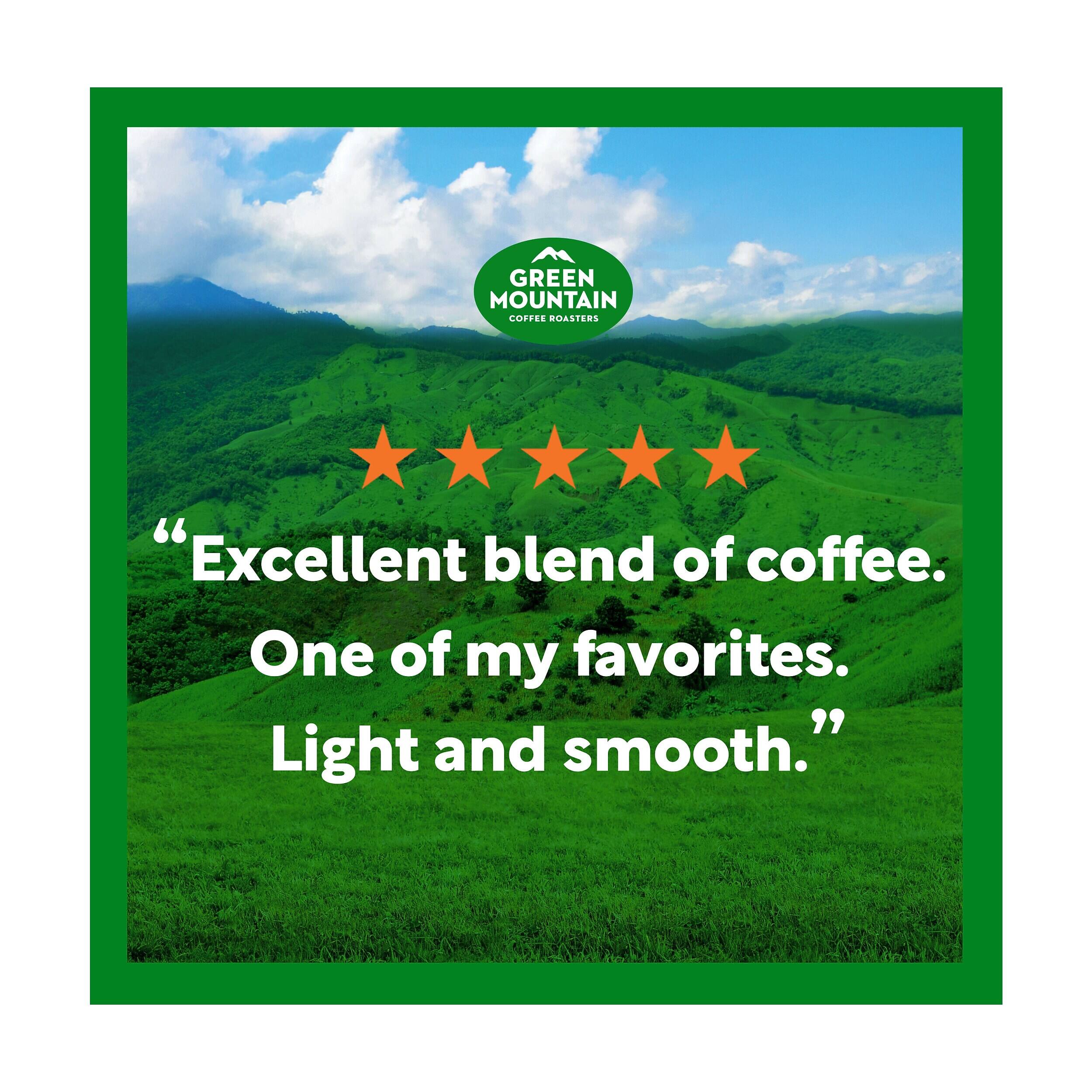 GREEN MOUNTAIN COFFEE ROASTERS

"Excellent blend of coffee. One of my favorites. Light and smooth."