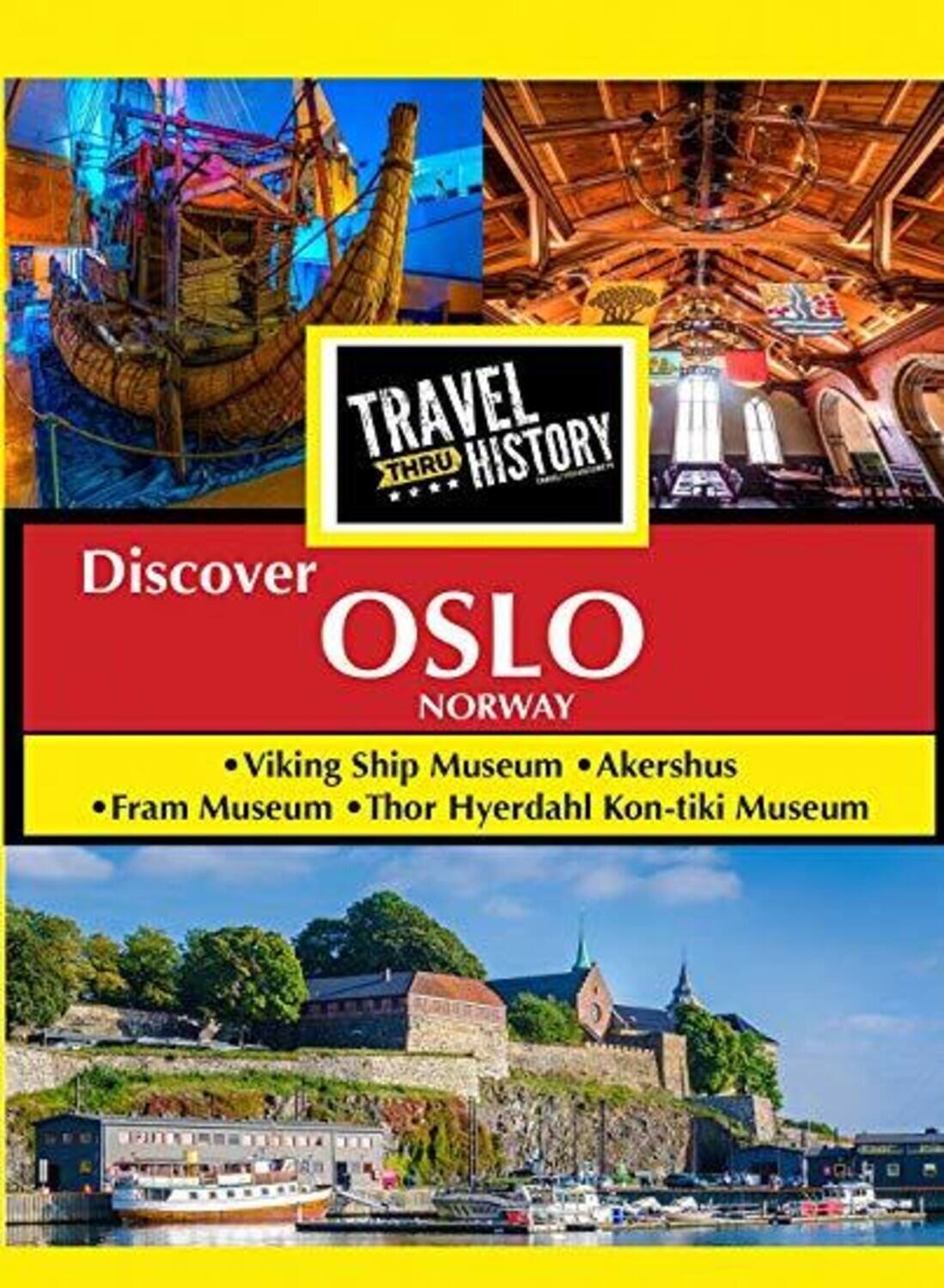 Front. Travel Thru History Discover Oslo, Norway   - DVD.