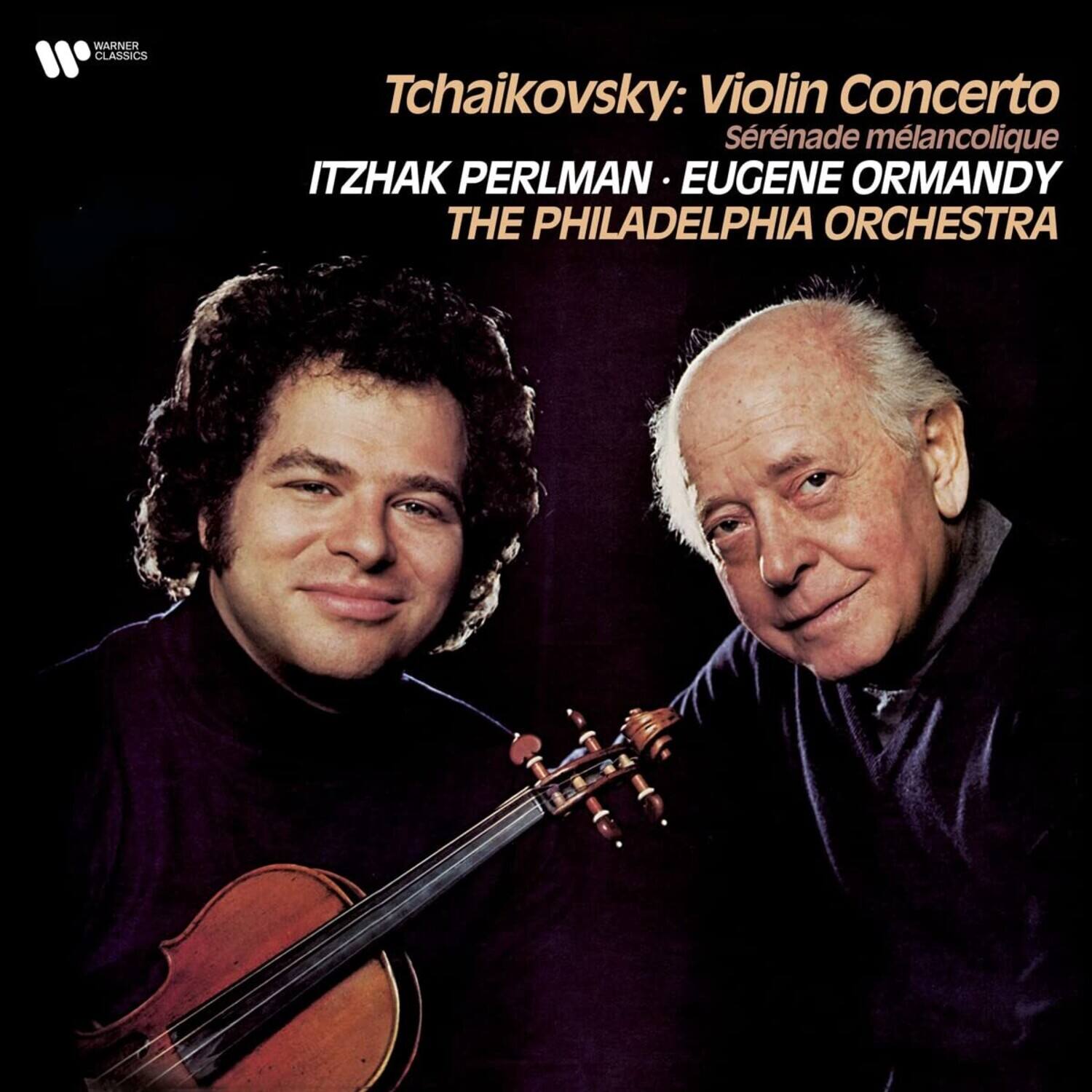 WARNER CLASSICS

Tchaikovsky: Violin Concerto  
Sérénade mélancolique

ITZHAK PERLMAN • EUGENE ORMANDY  
THE PHILADELPHIA ORCHESTRA