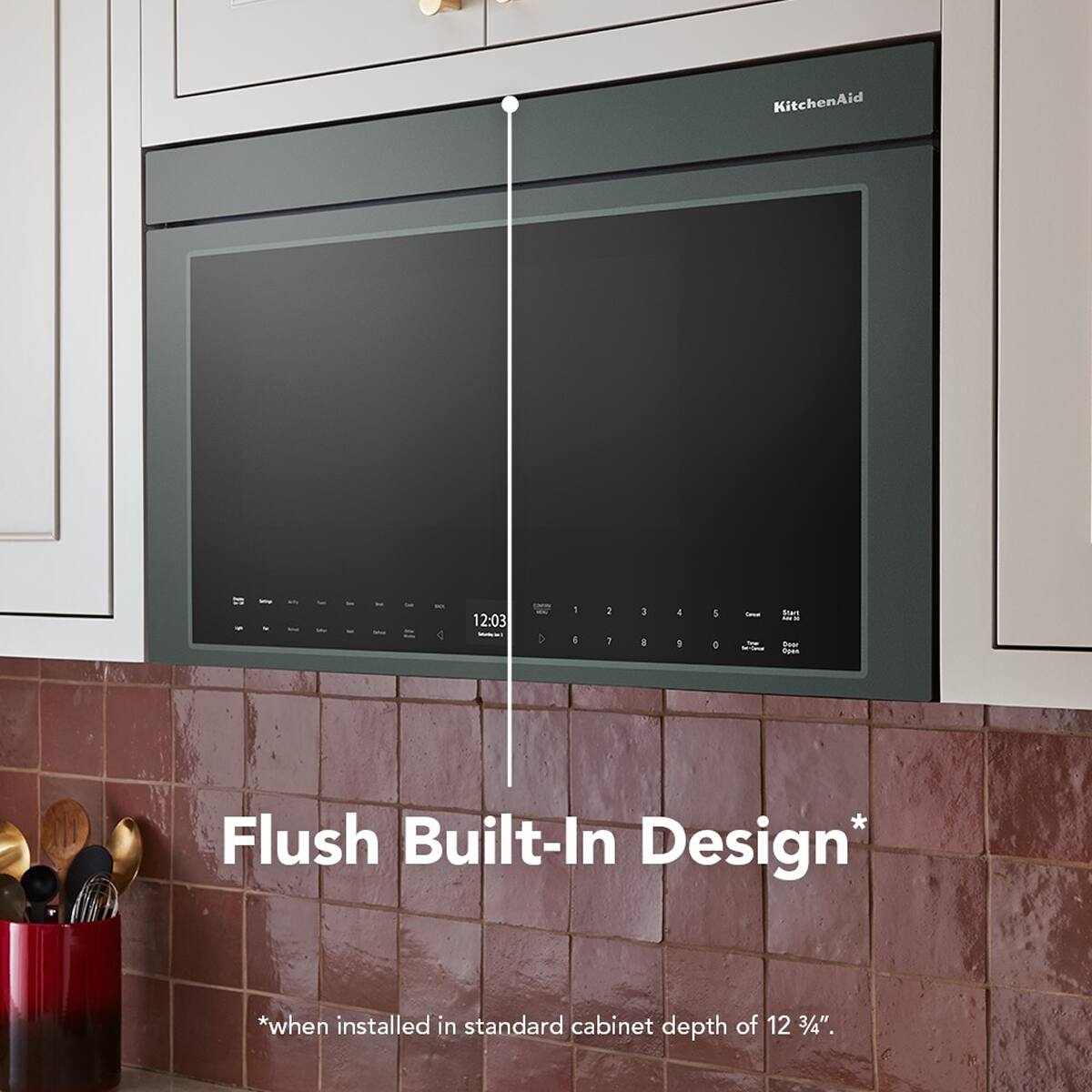 KitchenAid 12:03 - :  - Flush Built-In Design* *when installed in standard cabinet depth of 12 3/4".