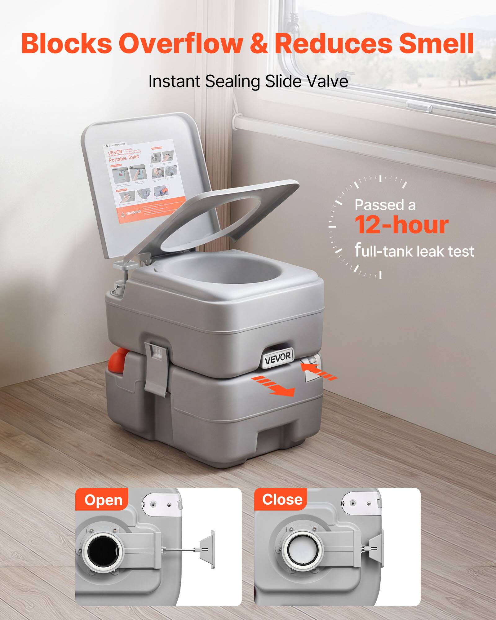 Blocks Overflow & Reduces Smell  
Instant Sealing Slide Valve  

VEVOR Portable Toilet  

Passed a 12-hour full-tank leak test  

Open  
Close