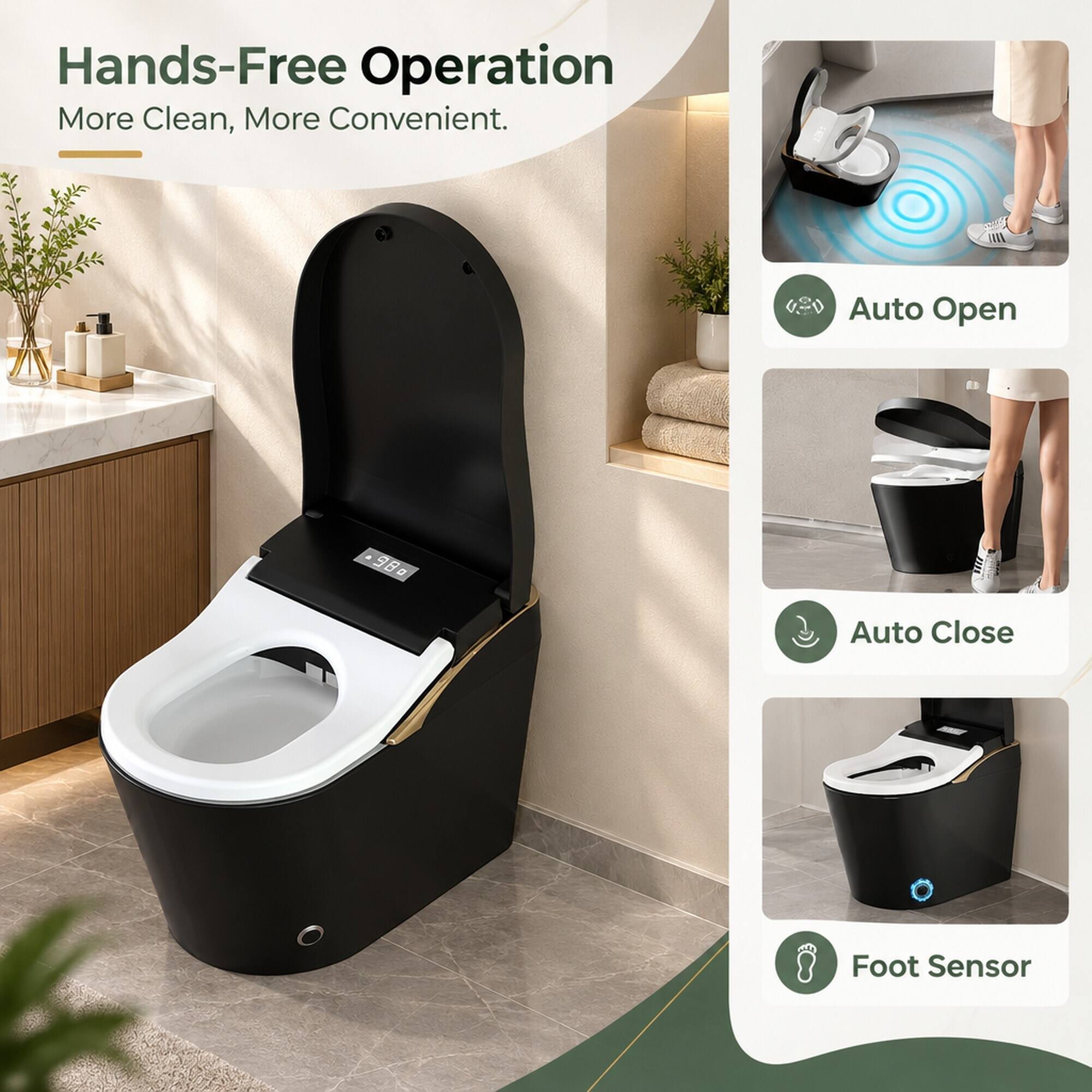 Hands-Free Operation  
More Clean, More Convenient.

Auto Open  
Auto Close  
Foot Sensor