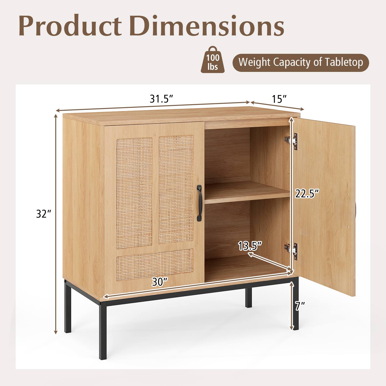 Product Dimensions  
- Weight Capacity of Tabletop: 100 lbs  
- Height: 32"  
- Width: 31.5"  
- Depth: 15"  
- Shelf Depth: 22.5"  
- Shelf Height: 13.5"  
- Overall Depth: 30"  
- Leg Height: 7"
