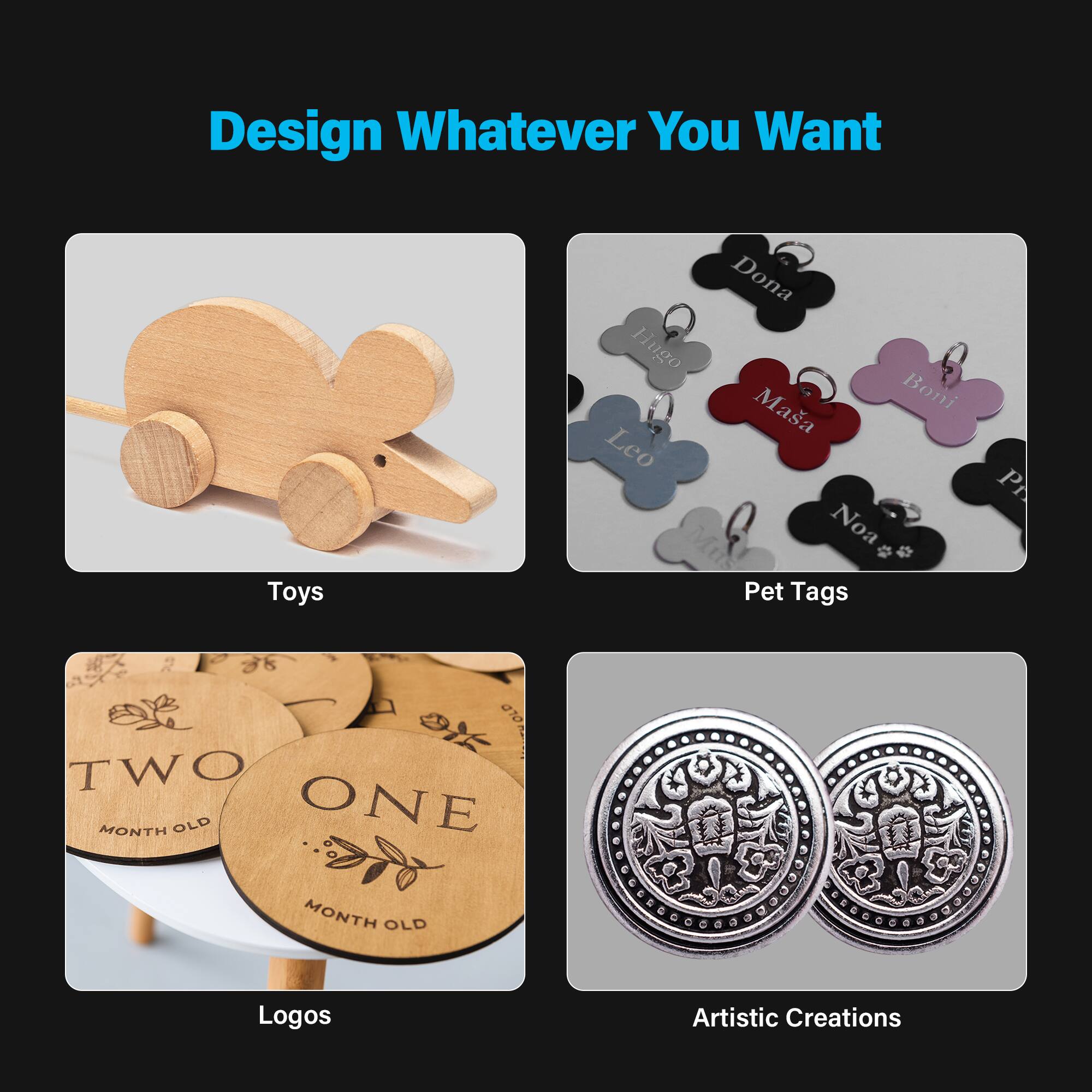 Design Whatever You Want:

* Toys
* Tags
* Logos
* Artistic Creations