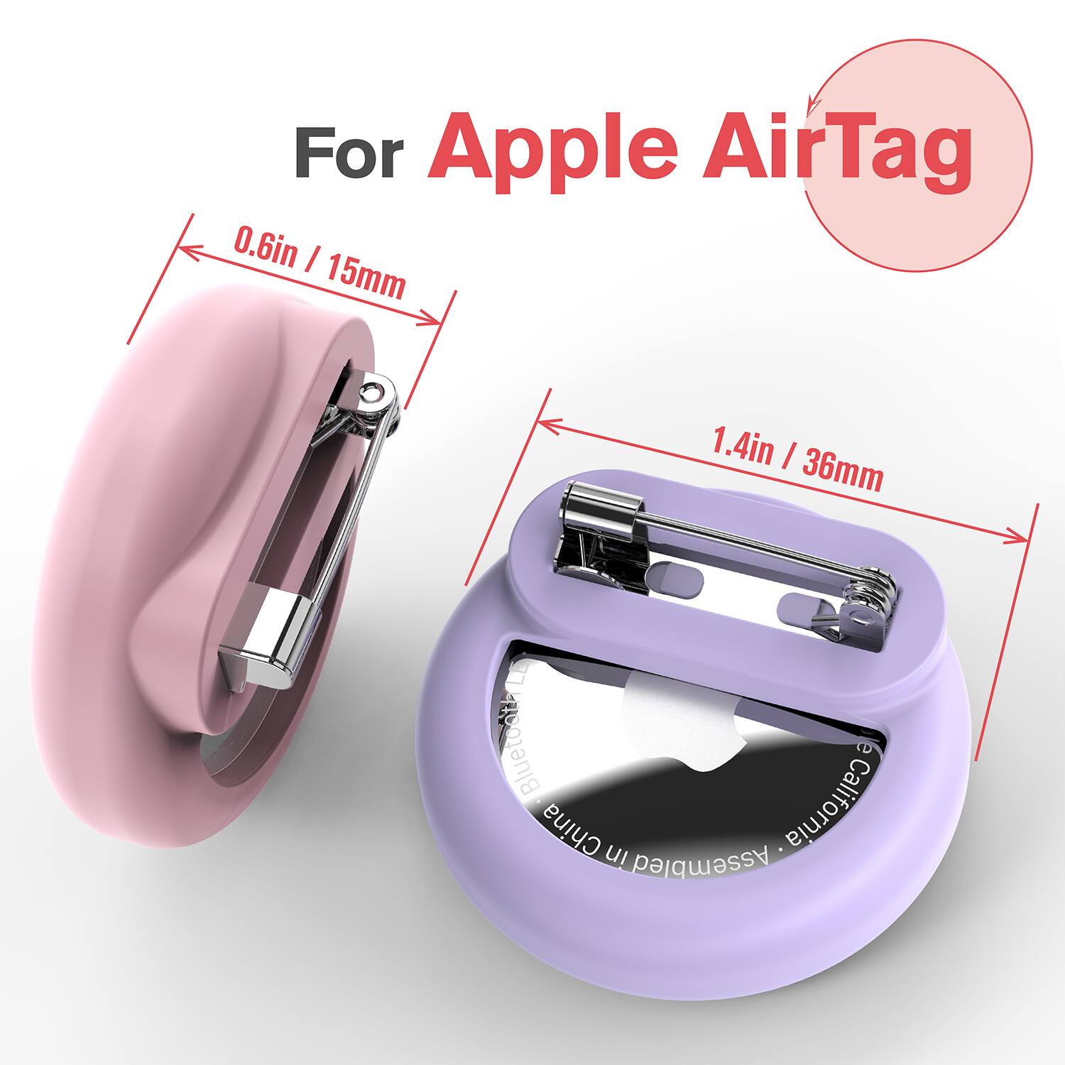 For Apple AirTag

0.6in / 15mm

1.4in / 36mm

Bluetooth 5.0

California Assembled
