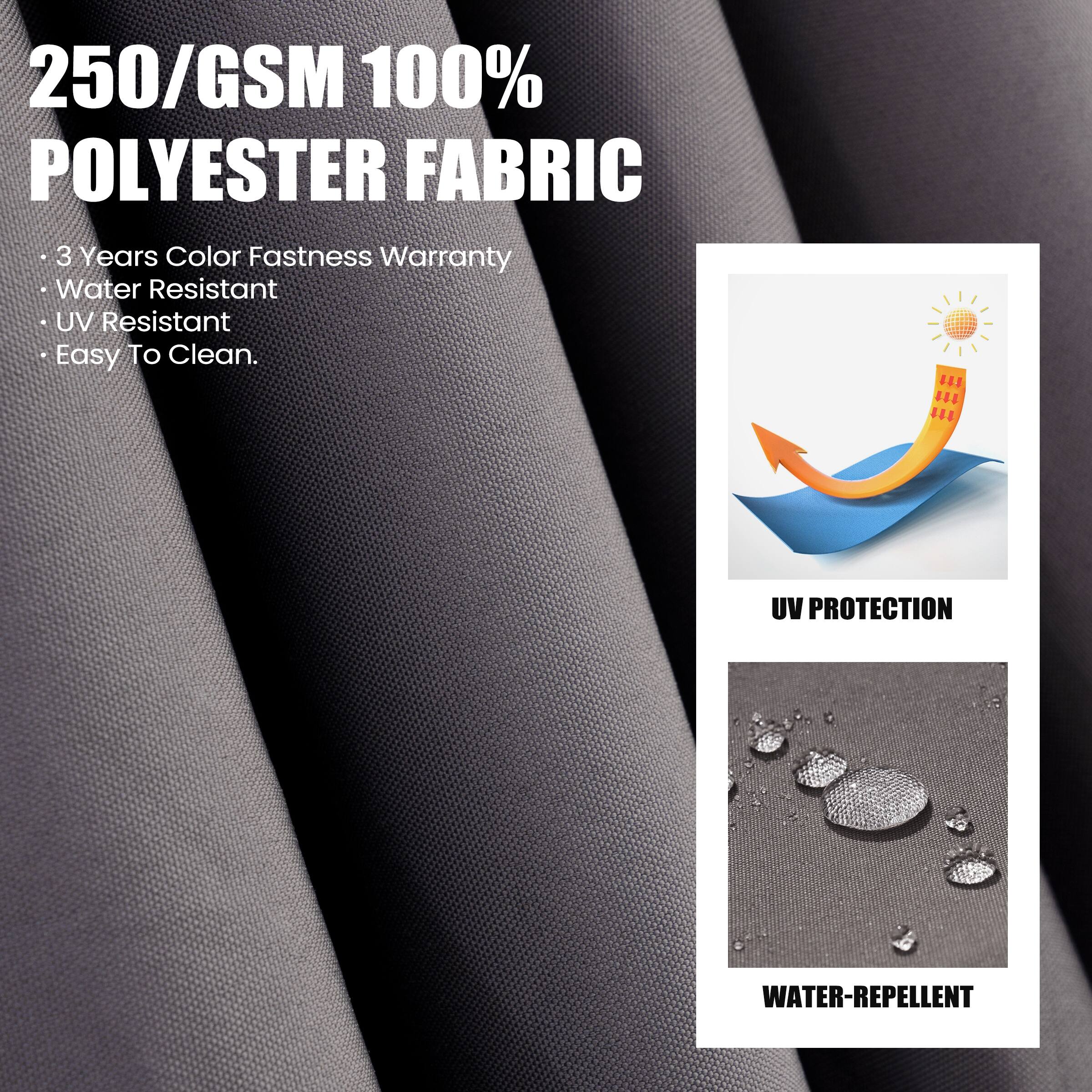 250/GSM 100% POLYESTER FABRIC

- 3 Years Color Fastness Warranty
- Water Resistant
- UV Resistant
- Easy To Clean.

UV PROTECTION

WATER-REPELLENT