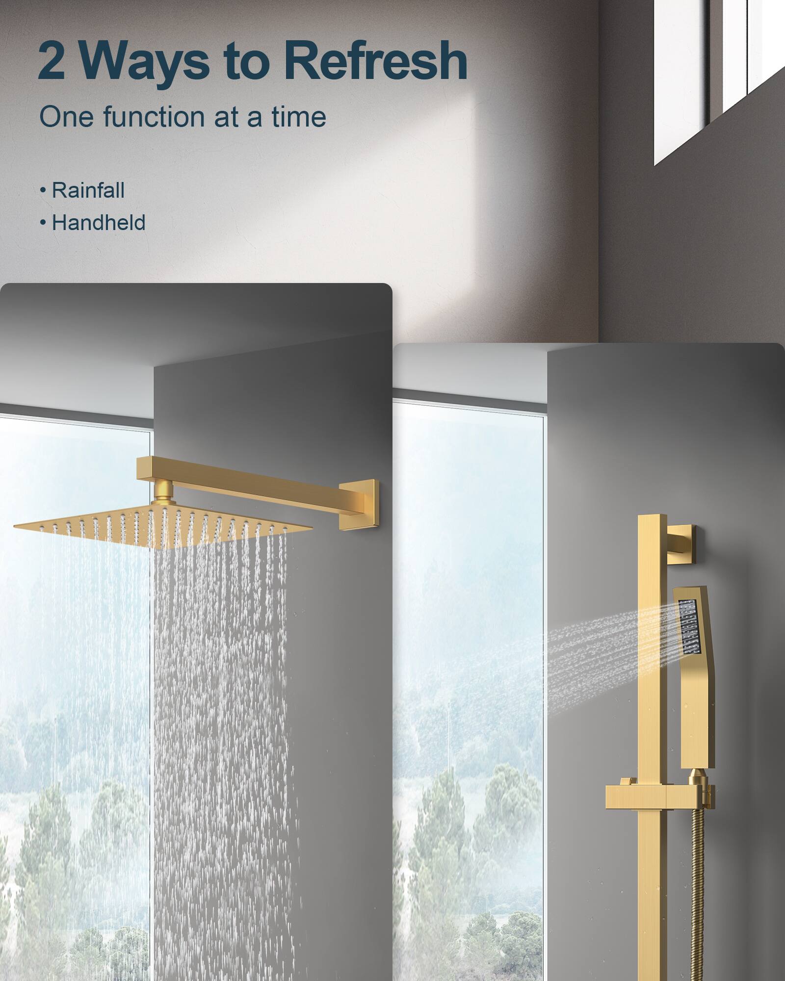 2 Ways to Refresh  
One function at a time  

- Rainfall  
- Handheld