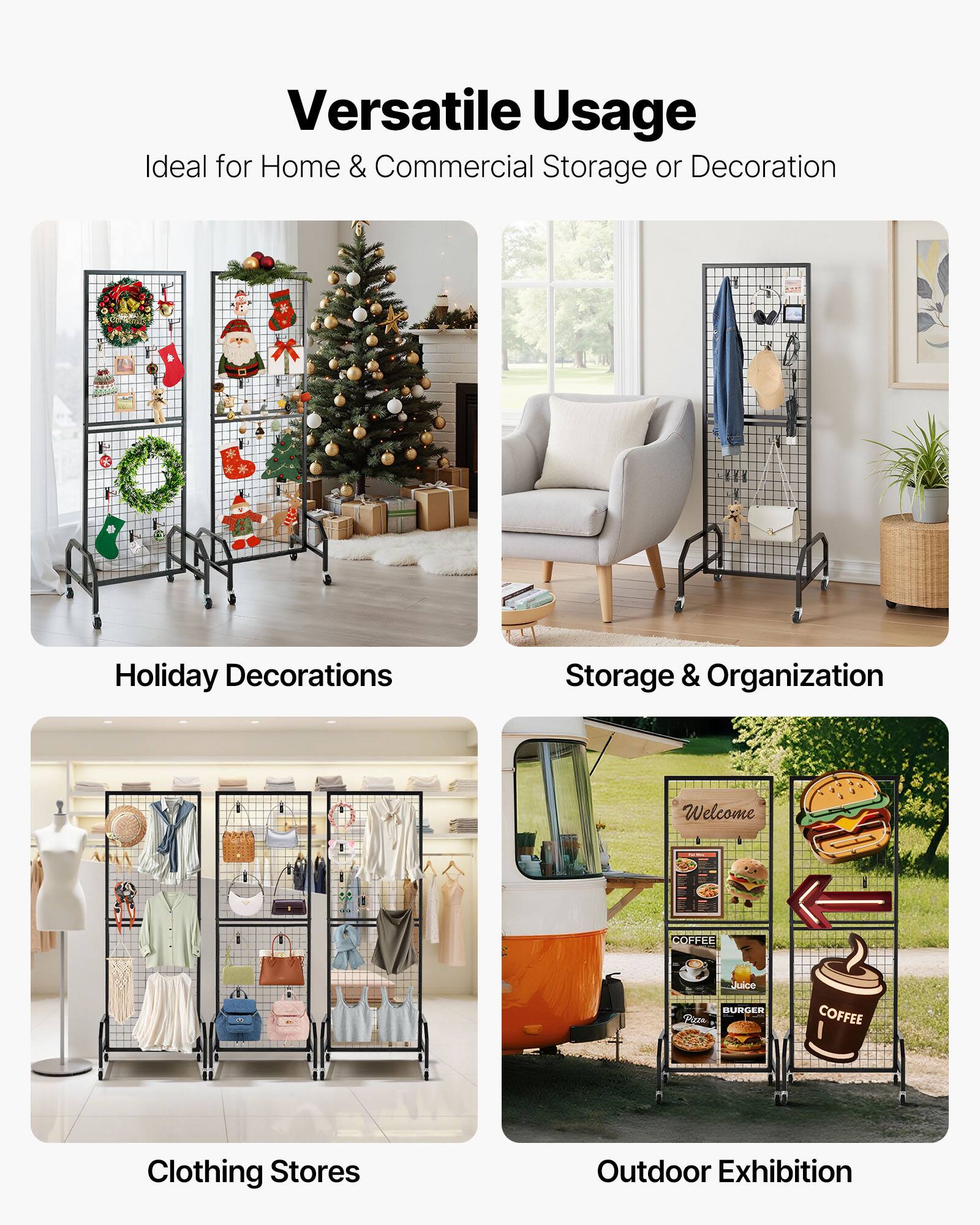 Versatile Usage  
Ideal for Home & Commercial Storage or Decoration  

Holiday Decorations  
Storage & Organization  
Clothing Stores  
Outdoor Exhibition