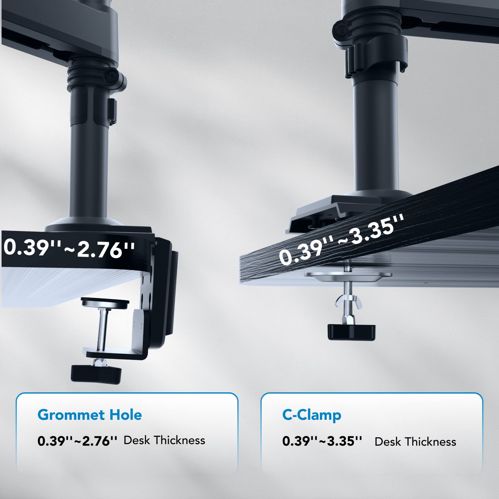 The image shows a close-up of a desk with two C-clamps attached to it. The text on the image provides information about the clamps and their measurements. The first clamp is attached to the desk at a height of 0.39" and has a thickness of 2.76". The second clamp is attached to the desk at a height of 0.39" and has a thickness of 3.35". The image also shows a Grommet Hole with a measurement of 0.39"~2.76" and a Desk Thickness measurement of 0.39"~3.35".