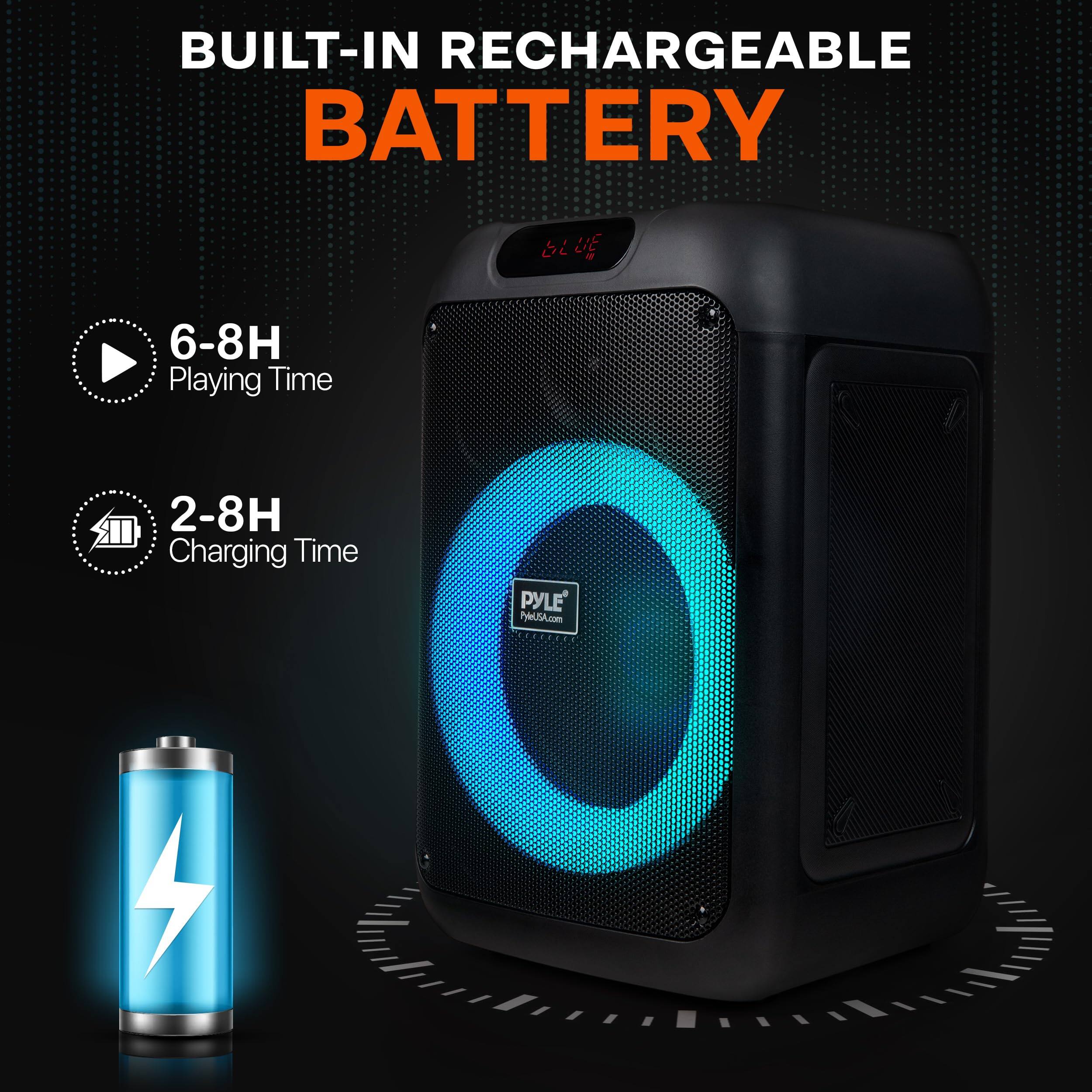 BUILT-IN RECHARGEABLE BATTERY

6-8H Playing Time

2-8H Charging Time

PYLE' PyUSA.com
