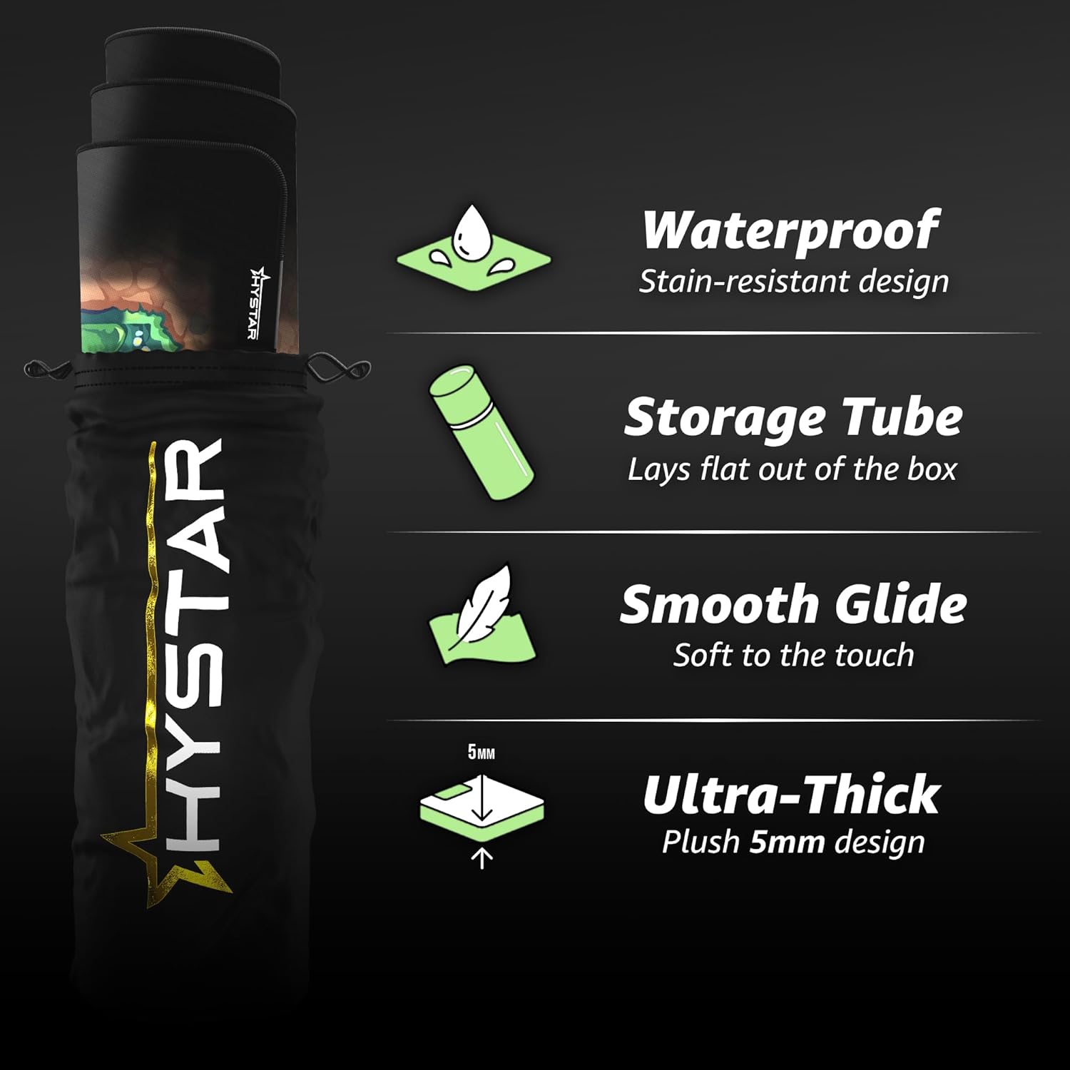 ATEYHT HYSTAR 5 Waterproof Stain-resistant design Storage Tube Lays flat out of the box Smooth Glide Soft to the touch Ultra-Thick Plush 5mm design