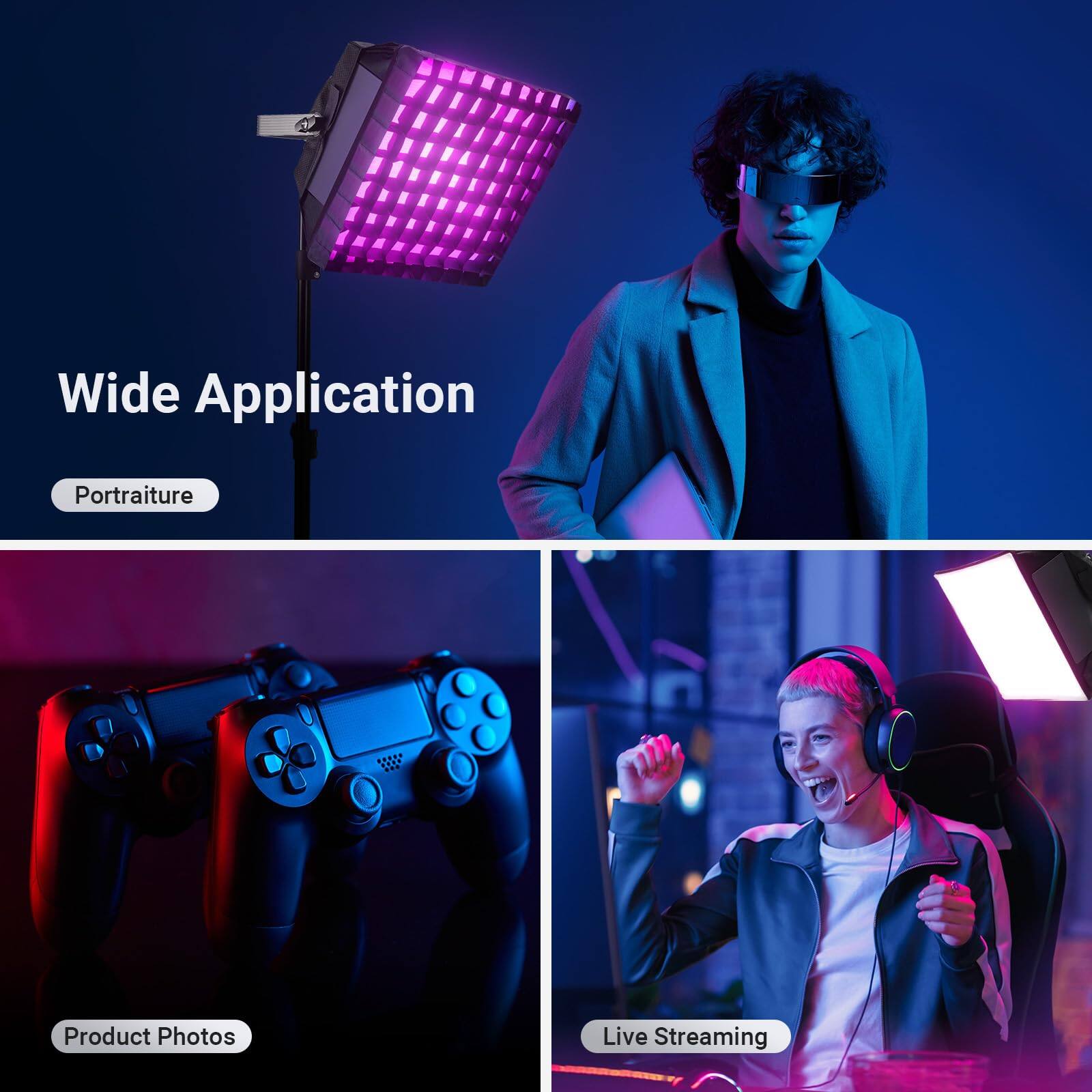 Wide Application  
Portraiture  
Product Photos  
Live Streaming