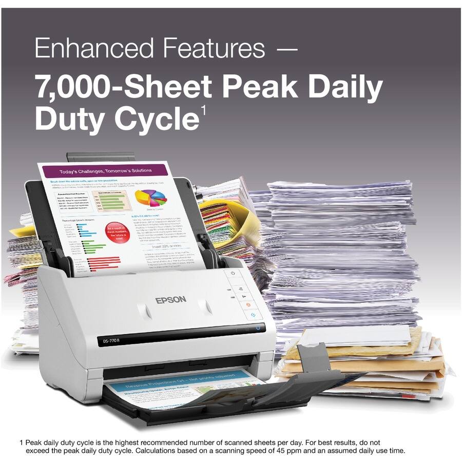 Enhanced Features —  
7,000-Sheet Peak Daily Duty Cycle¹

Today's Challenges, Tomorrow's Solutions

EPSON DS-770 II

1 Peak daily duty cycle is the highest recommended number of scanned sheets per day. For best results, do not exceed the peak daily duty cycle. Calculations based on a scanning speed of 45 ppm and an assumed daily use time.