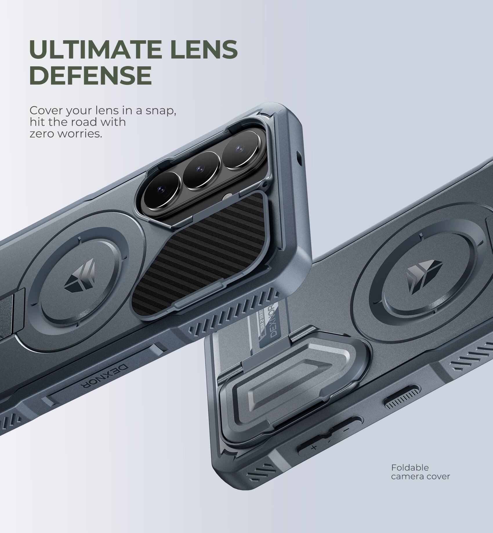 ULTIMATE LENS DEFENSE

Cover your lens in a snap, hit the road with zero worries.

DEXNOR

Foldable camera cover