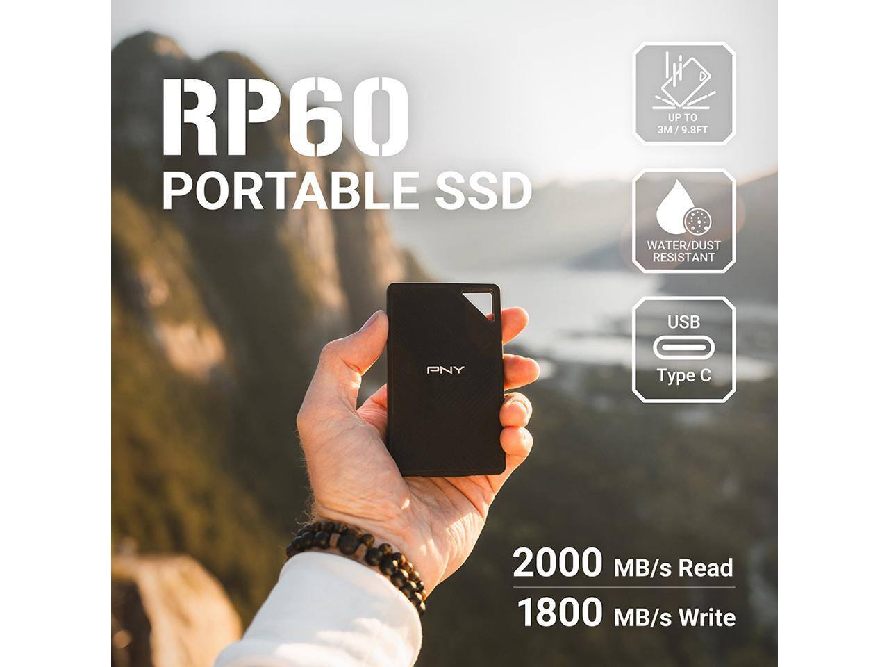 RP60 Portable SSD

- Up to 3M / 9.8FT Water/Dust Resistant
- USB Type C
- 2000 MB/s Read
- 1800 MB/s Write