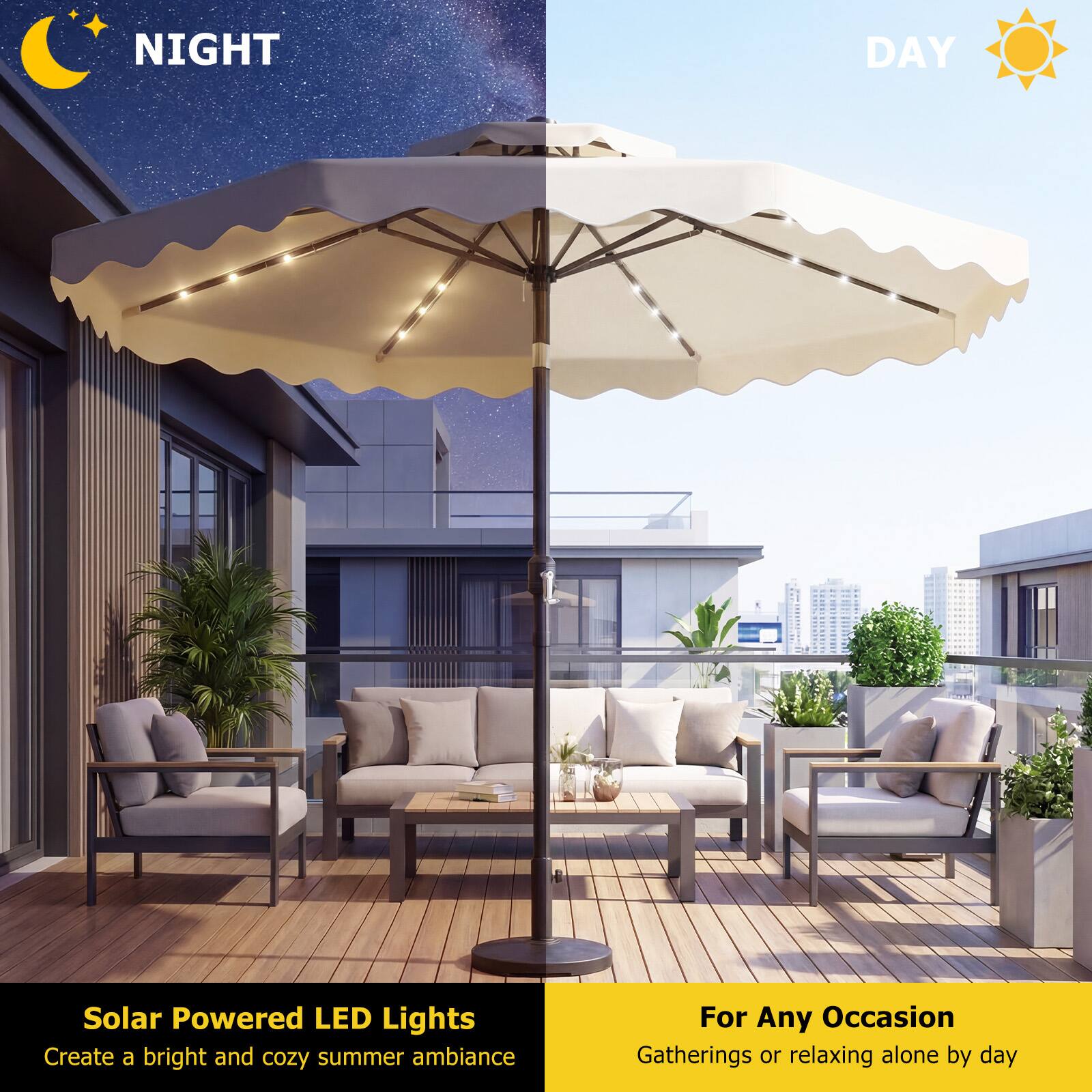 Solar Powered LED Lights  
Create a bright and cozy summer ambiance  

For Any Occasion  
Gatherings or relaxing alone by day  

NIGHT  
DAY