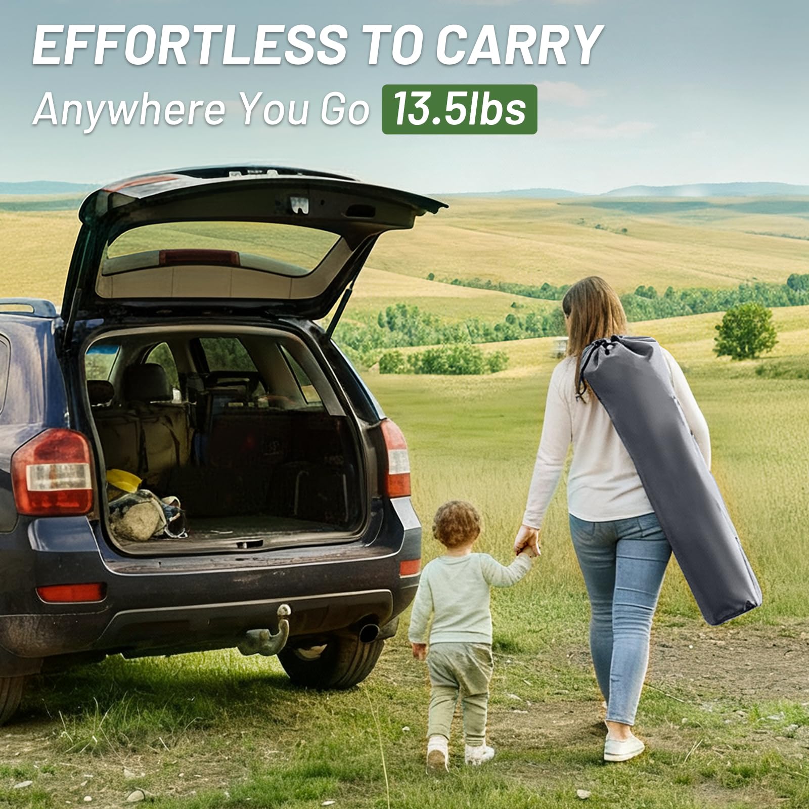 EFFORTLESS TO CARRY  
Anywhere You Go  
13.5lbs