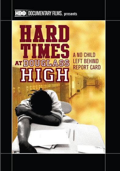 Front. Hard Times At Douglass High:A No Child Left Behind Repor-DVD.