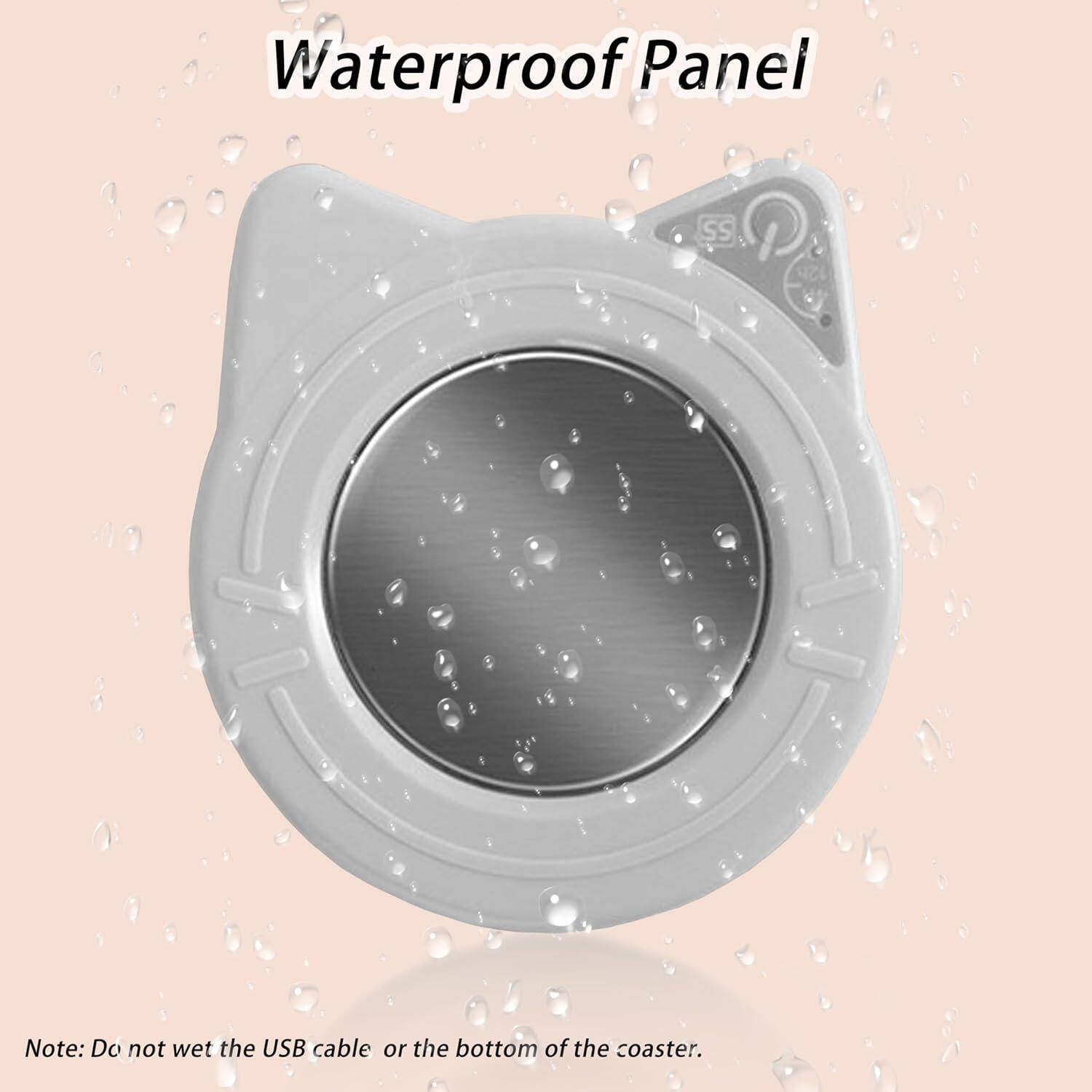 Waterproof Panel

Note: Do not wet the USB cable or the bottom of the coaster.