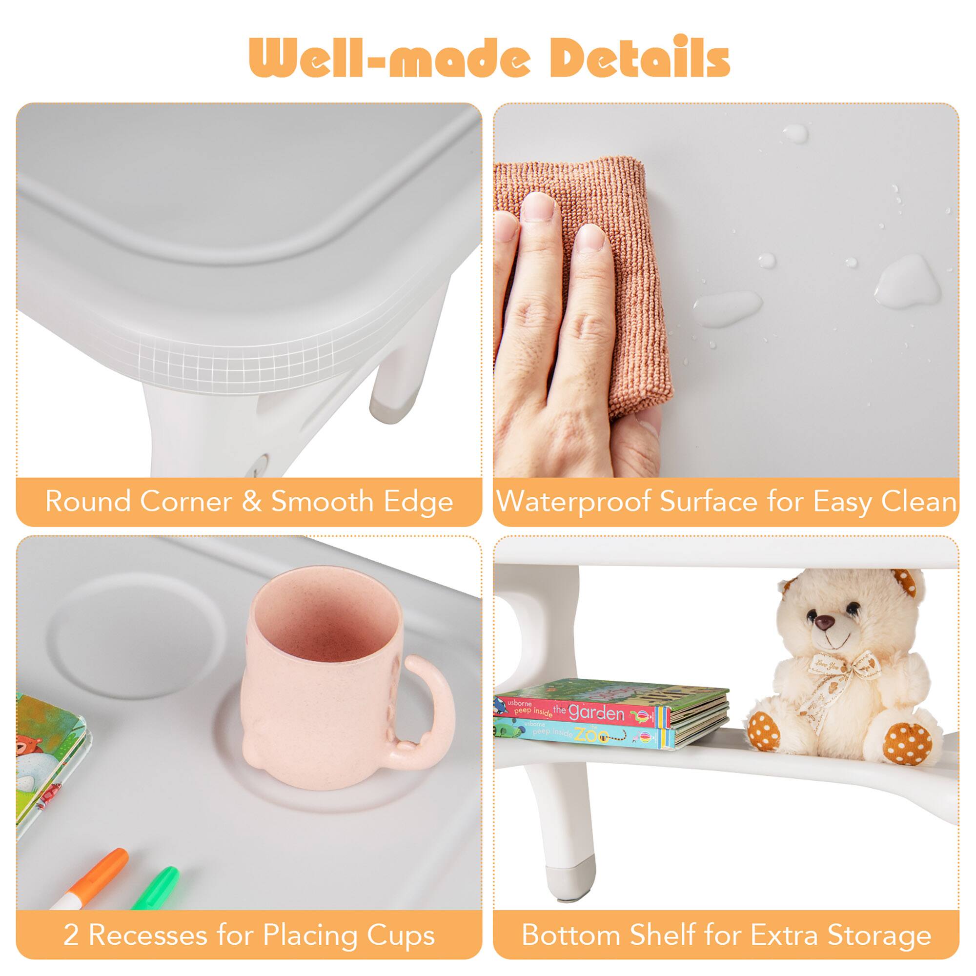 Well-made Details
Round Corner & Smooth Edge
Waterproof Surface for Easy Clean
2 Recesses for Placing Cups
Bottom Shelf for Extra Storage