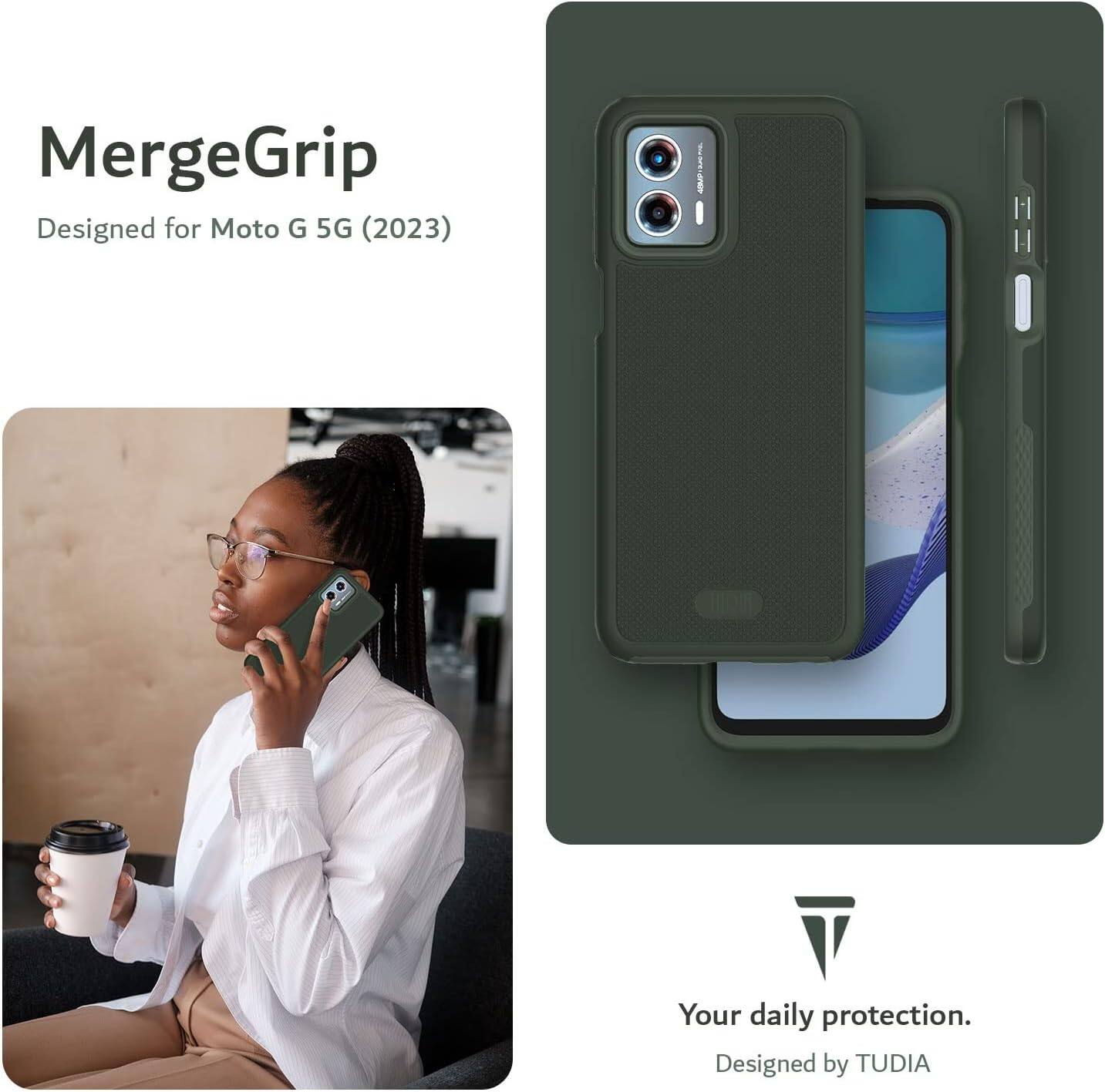 MergeGrip  
Designed for Moto G 5G (2023)  

Your daily protection.  
Designed by TUDIA