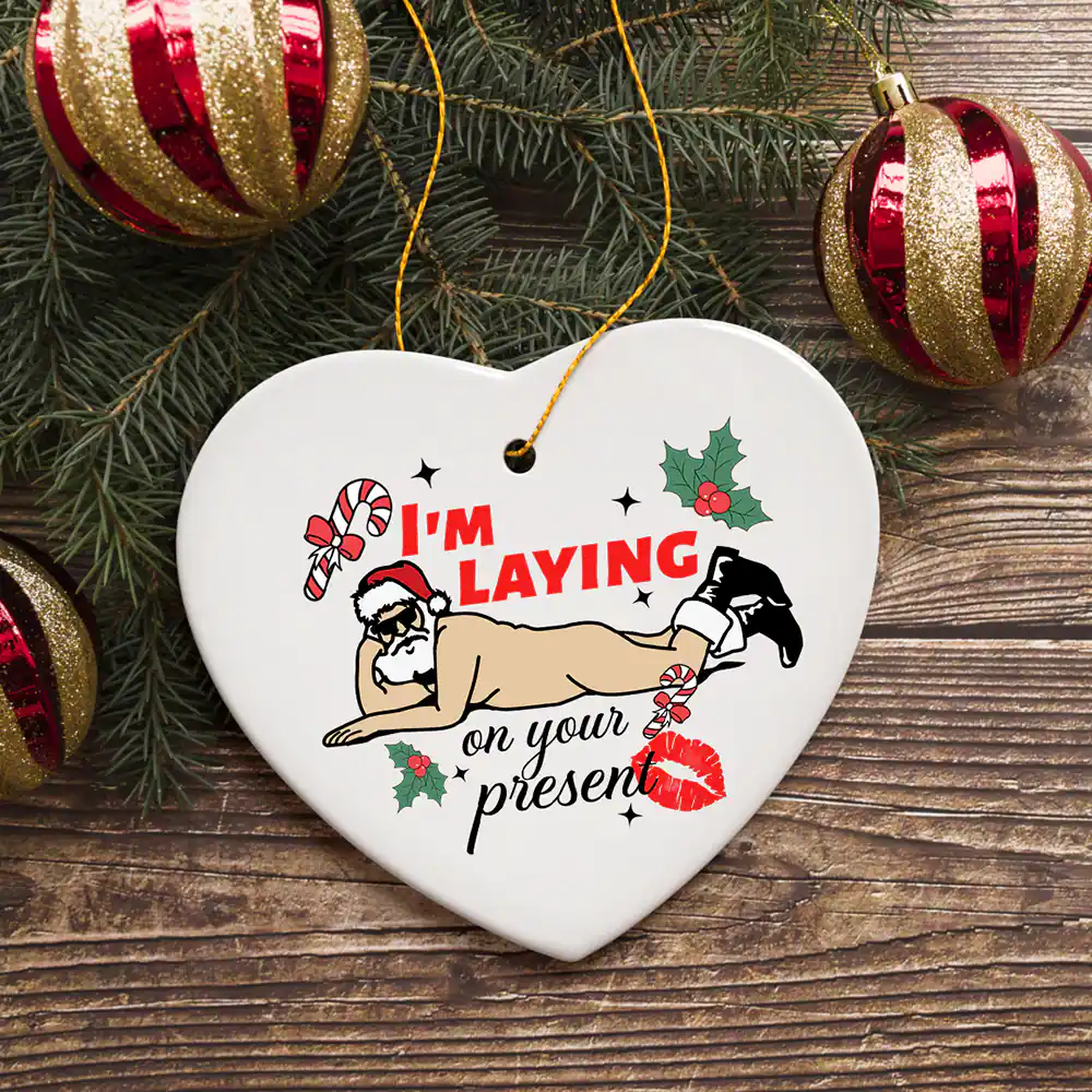 I'm Laying on your present