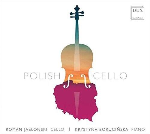 DUX Polish Cello  
Roman Jabłoński Cello | Krystyna Borucinska Piano