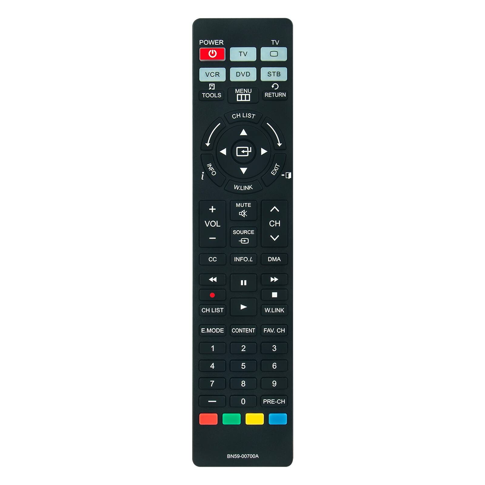 POWER TV TV VCR DVD STB 5 TOOLS MENU RETURN CH LIST INFO WLINK EXIT + MUTE VOL - SOURCE CH CC INFO.L DMA H CH LIST W.LINK E.MODE CONTENT FAV. CH 1 2 3 4 5 6 7 8 9 - 0 PRE-CH N-00700A