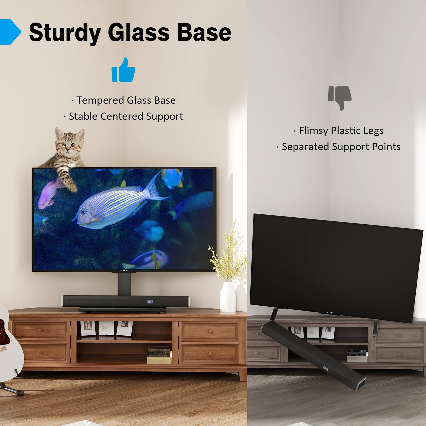 Sturdy Glass Base

- Tempered Glass Base
- Stable Centered Support

Flimsy Plastic Legs
- Separated Support Points