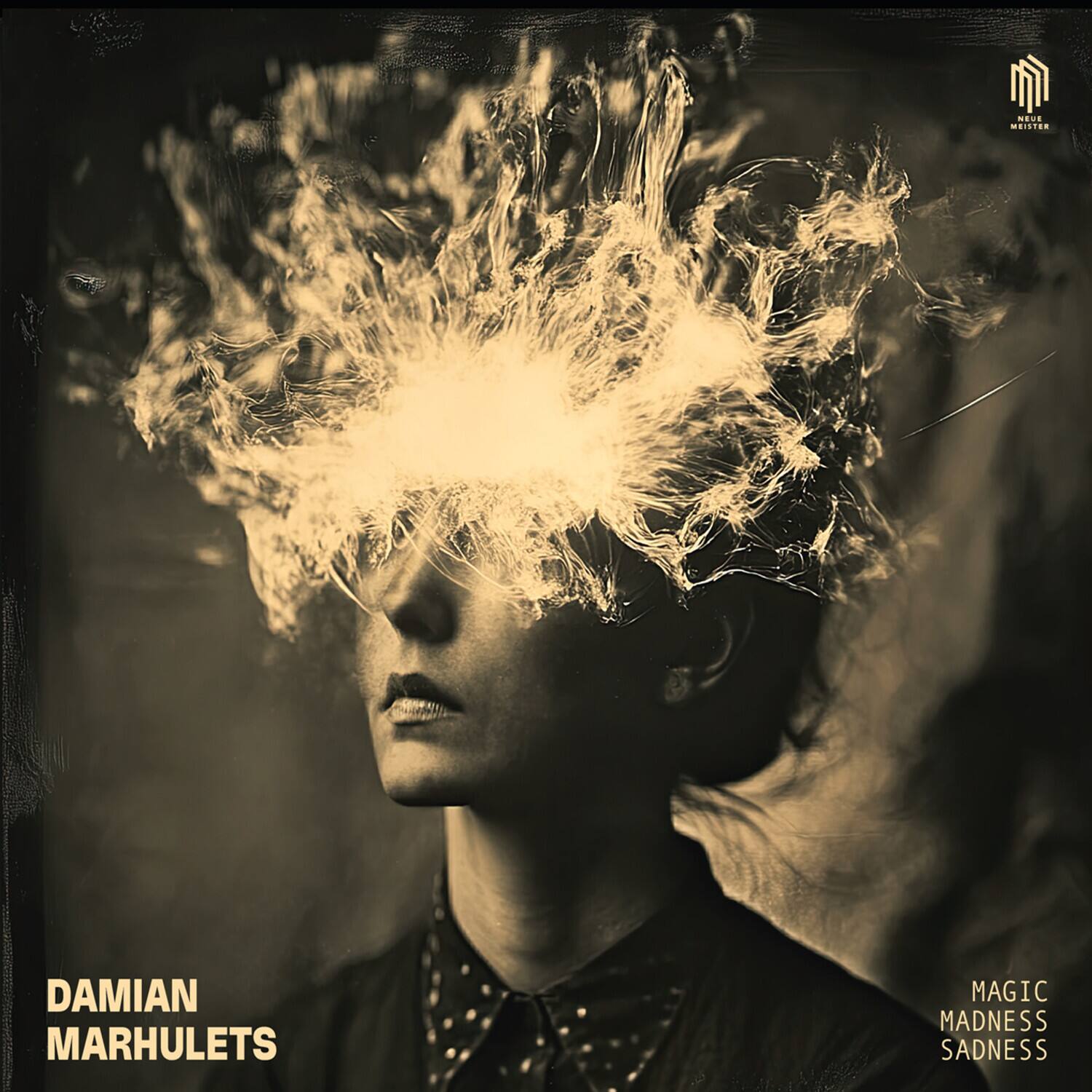 DAMIAN MARHULETS  
MAGIC MADNESS SADNESS