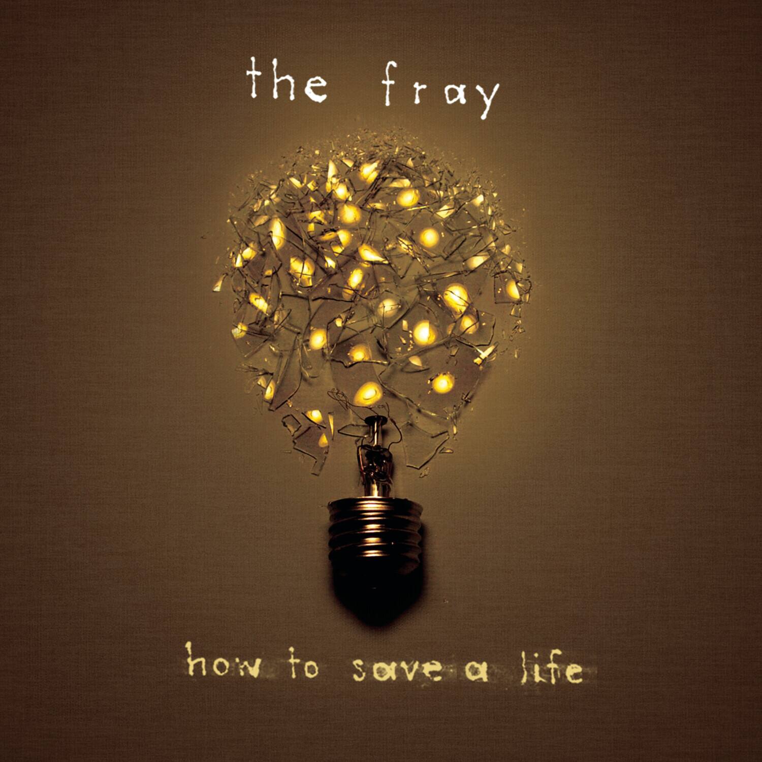 the fray  
how to save a life