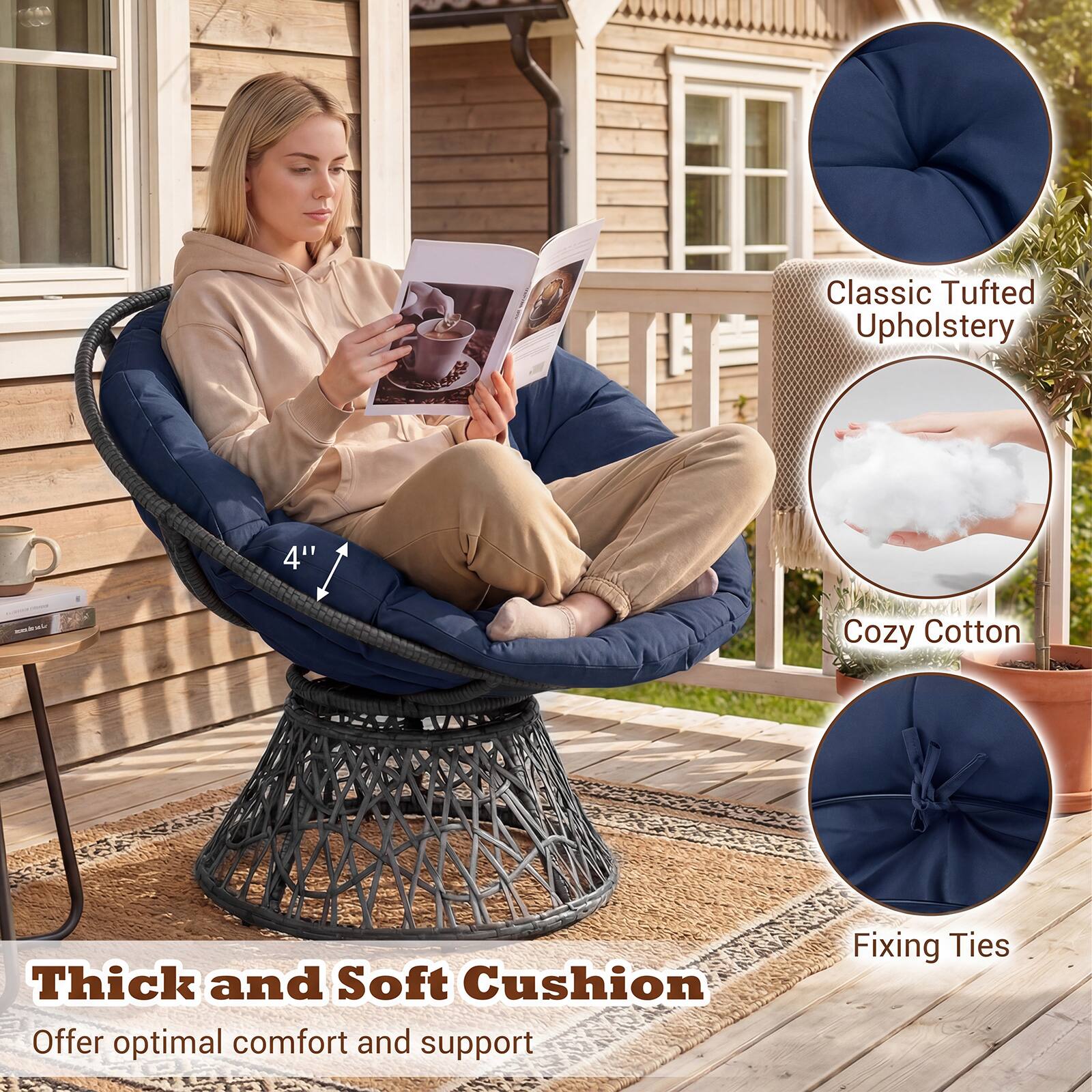 Classic Tufted Upholstery  
4" Cozy Cotton  
Thick and Soft Cushion  
Offer optimal comfort and support  
Fixing Ties