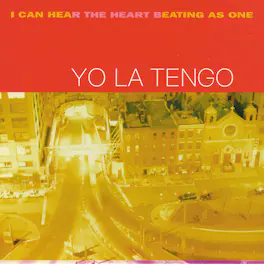 Yo La Tengo - I Can Hear the Heart Beating As One - VINYL LP