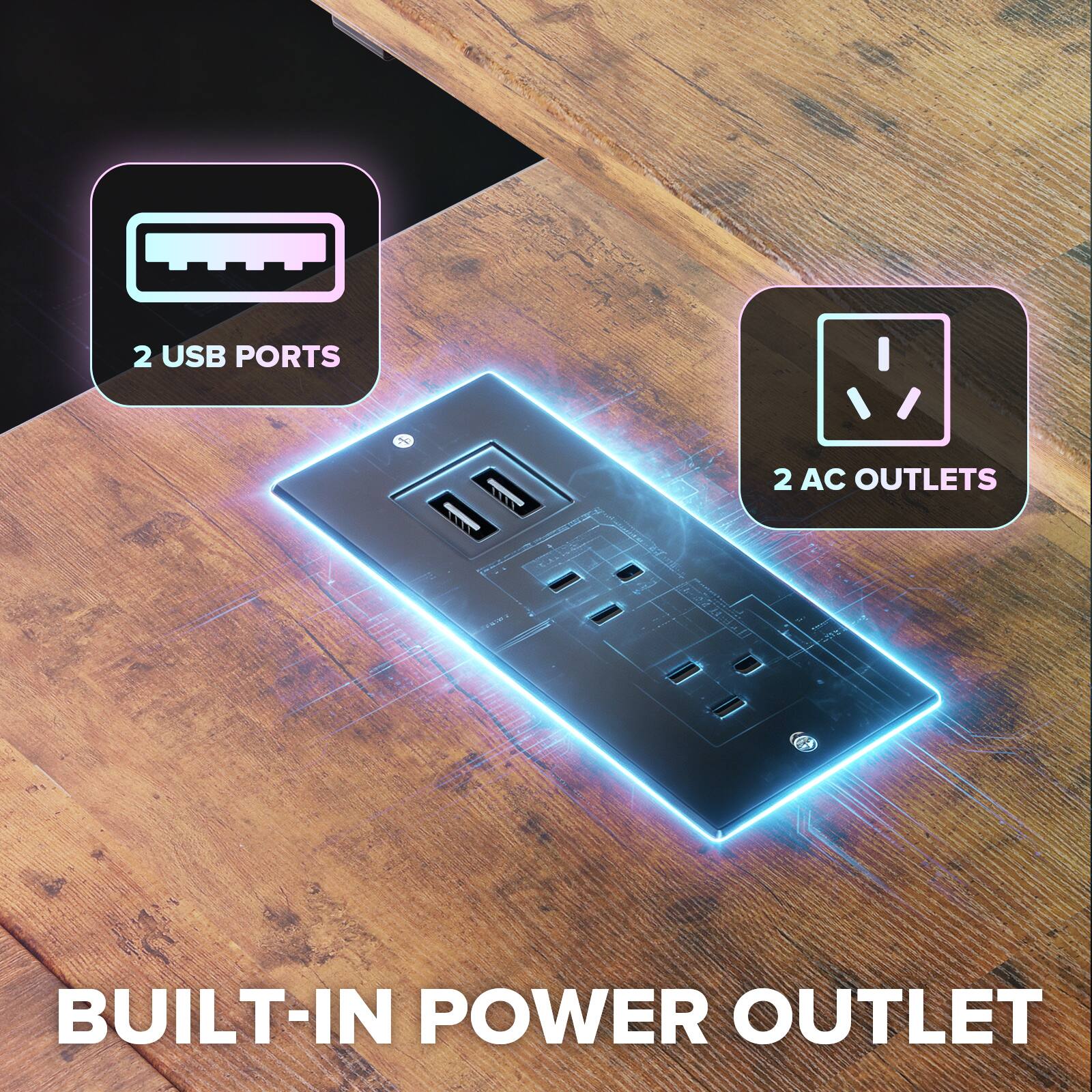 2 USB Ports  
2 AC Outlets  
Built-in Power Outlet