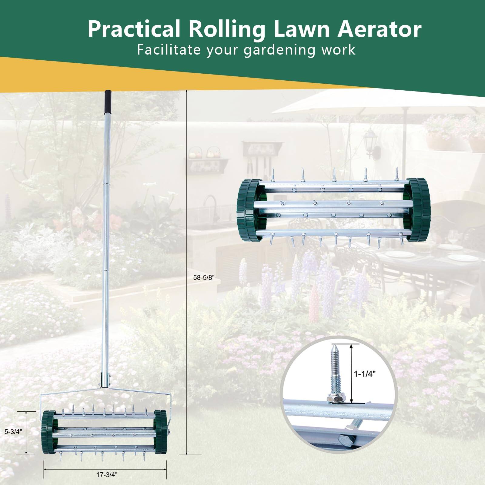 Practical Rolling Lawn Aerator  
Facilitate your gardening work  

58-5/8"  
1-1/4"  
5-3/4"  
17-3/4"