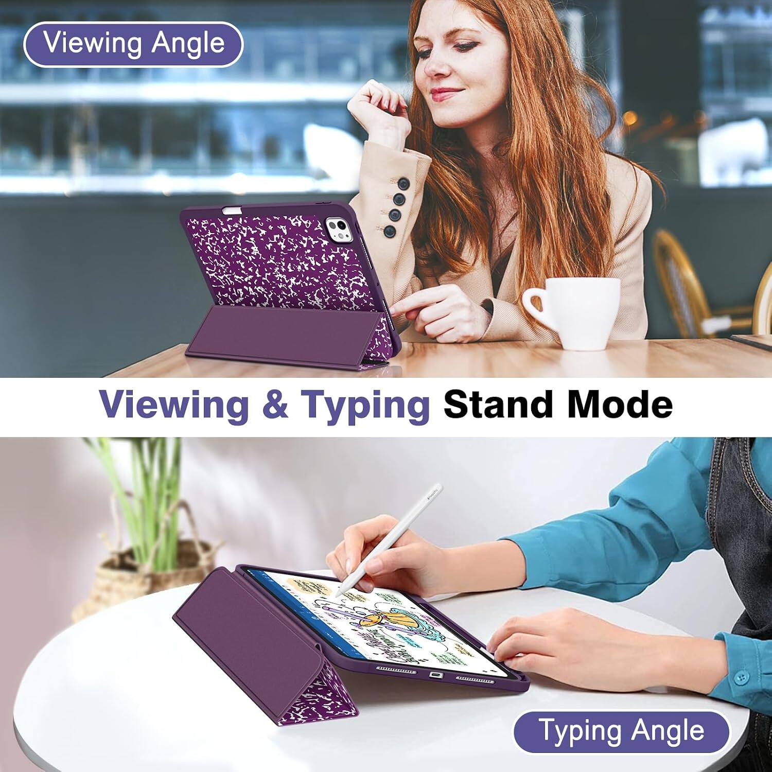 Viewing Angle

Viewing & Typing Stand Mode

Typing Angle
