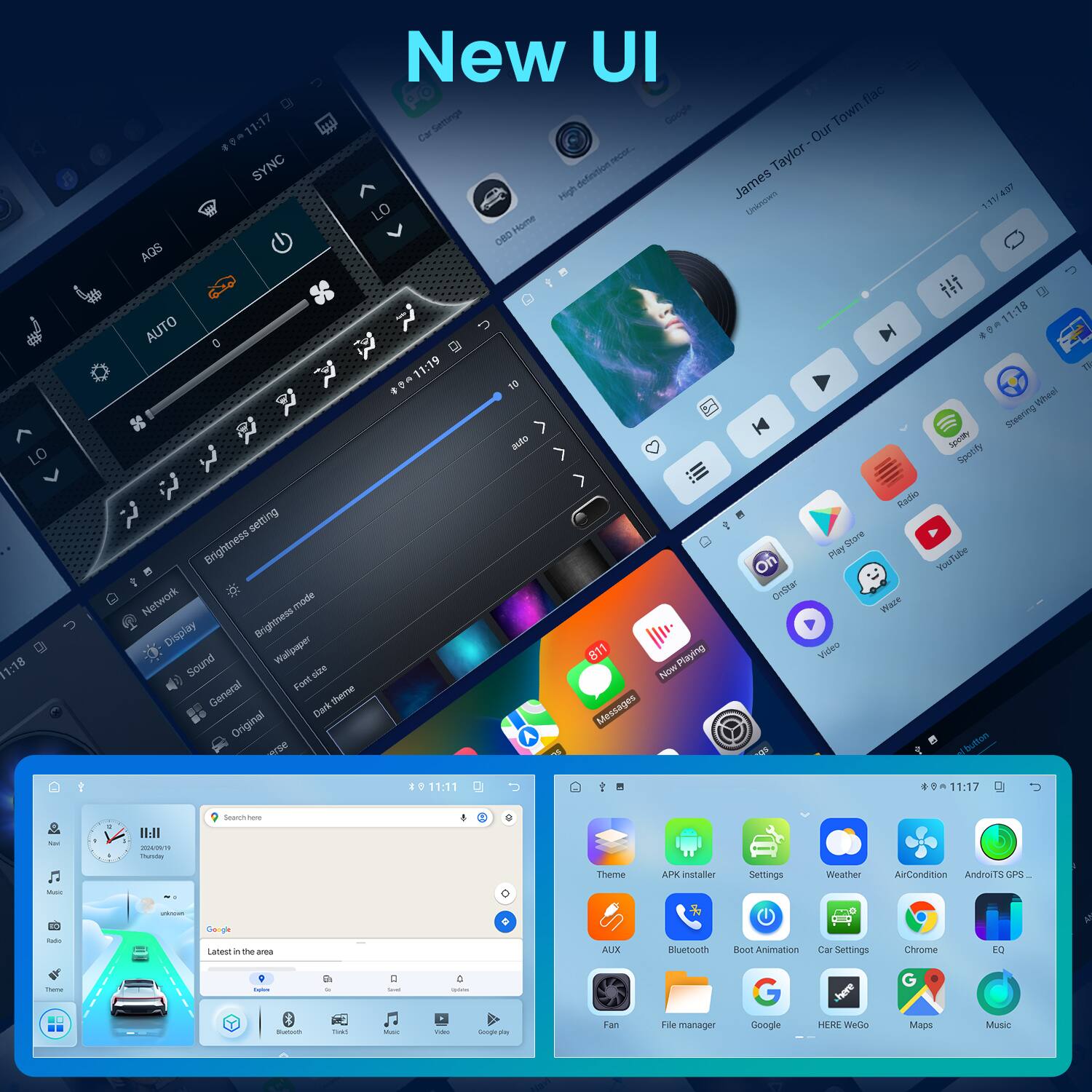 11:18 New UI  
11:17 Settings  
0~11:17 Car SYNC definition High  
Hume DBD AQS AUTO 0  
11:19 Setting Brightness  
theas Brig  
Network mode  
Display Brightness  
Sound  
Wallpaper  
811 Playing MDN Now  
Fuet General theme  
Original  
Dack Messages  
eze flac  
Town  
Our Taylor James  
4n  
Unieiers  
131 t  
11:18 + Wheel Sheering  
Spctty  
Spotify  
Radio or Play YouTube  
On Distar  
BAn Video button = a  
11:11  
e  
11:17 - I1I  
- Theme APK installer  
Settings  
Weather  
AaCondition  
Androits  
: - g -  
Latesr .  
the a  
ALIX  
Buelooth  
Boot Animation  
Car Settings  
Cheome  
E  
- - - -  
I  
1 - -  
Fan  
File manager  
Google  
HERE WeGlo Maps  
Music