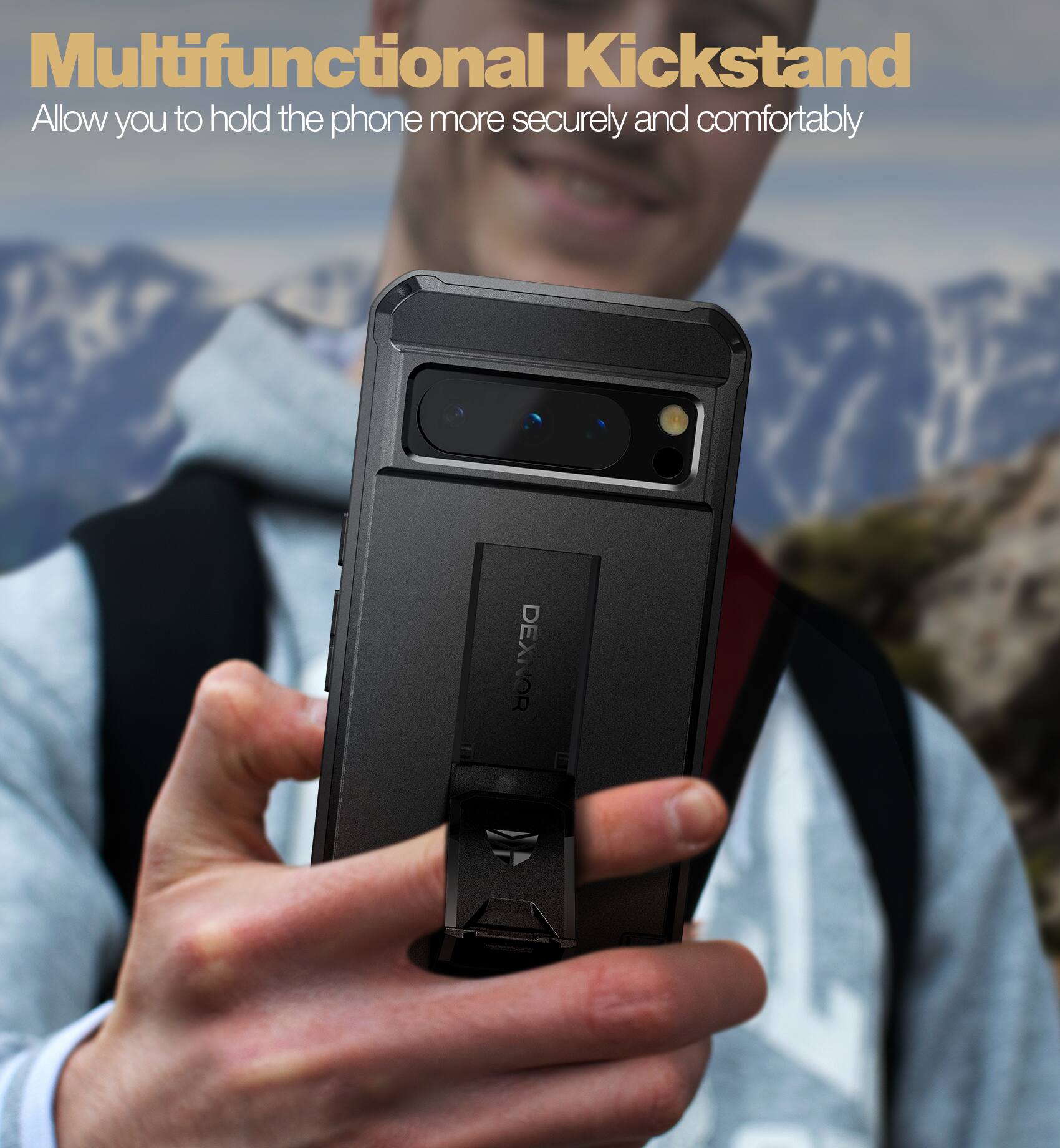 Multifunctional Kickstand  
Allow you to hold the phone more securely and comfortably