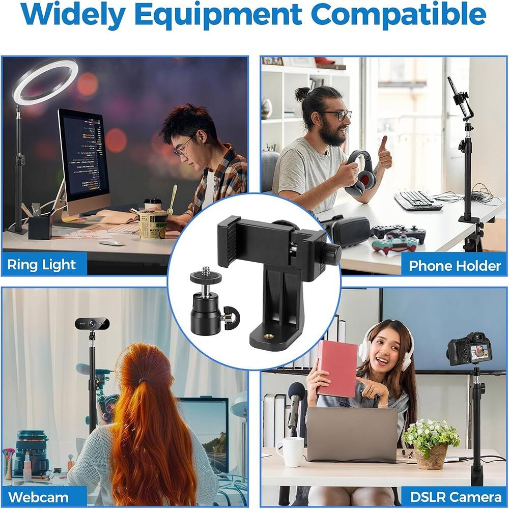 Widely Equipment Compatible

- Ring Light
- Phone Holder
- Webcam
- DSLR Camera
