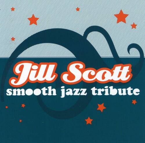 Jill Scott  
smooth jazz tribute