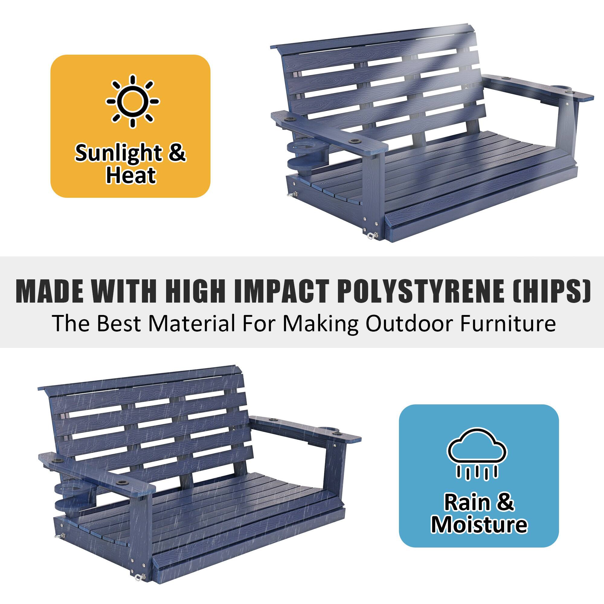 Sunlight & Heat

MADE WITH HIGH IMPACT POLYSTYRENE (HIPS)  
The Best Material For Making Outdoor Furniture

Rain & Moisture
