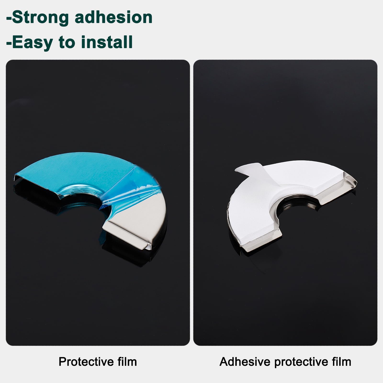 - Strong adhesion
- Easy to install

Protective film

Adhesive protective film