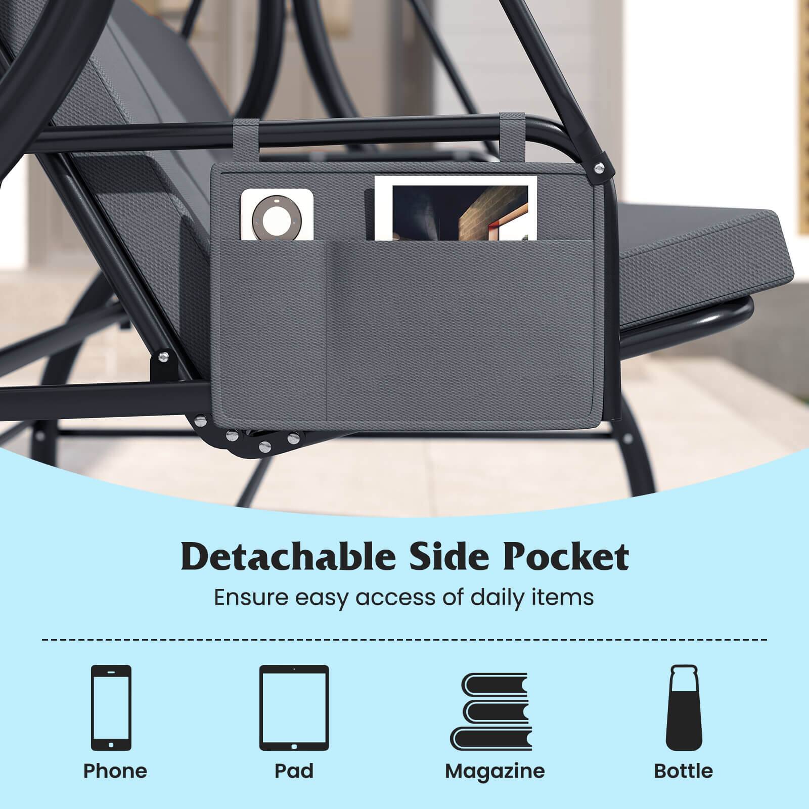 Detachable Side Pocket  
Ensure easy access of daily items  

Phone  
Pad  
Magazine  
Bottle