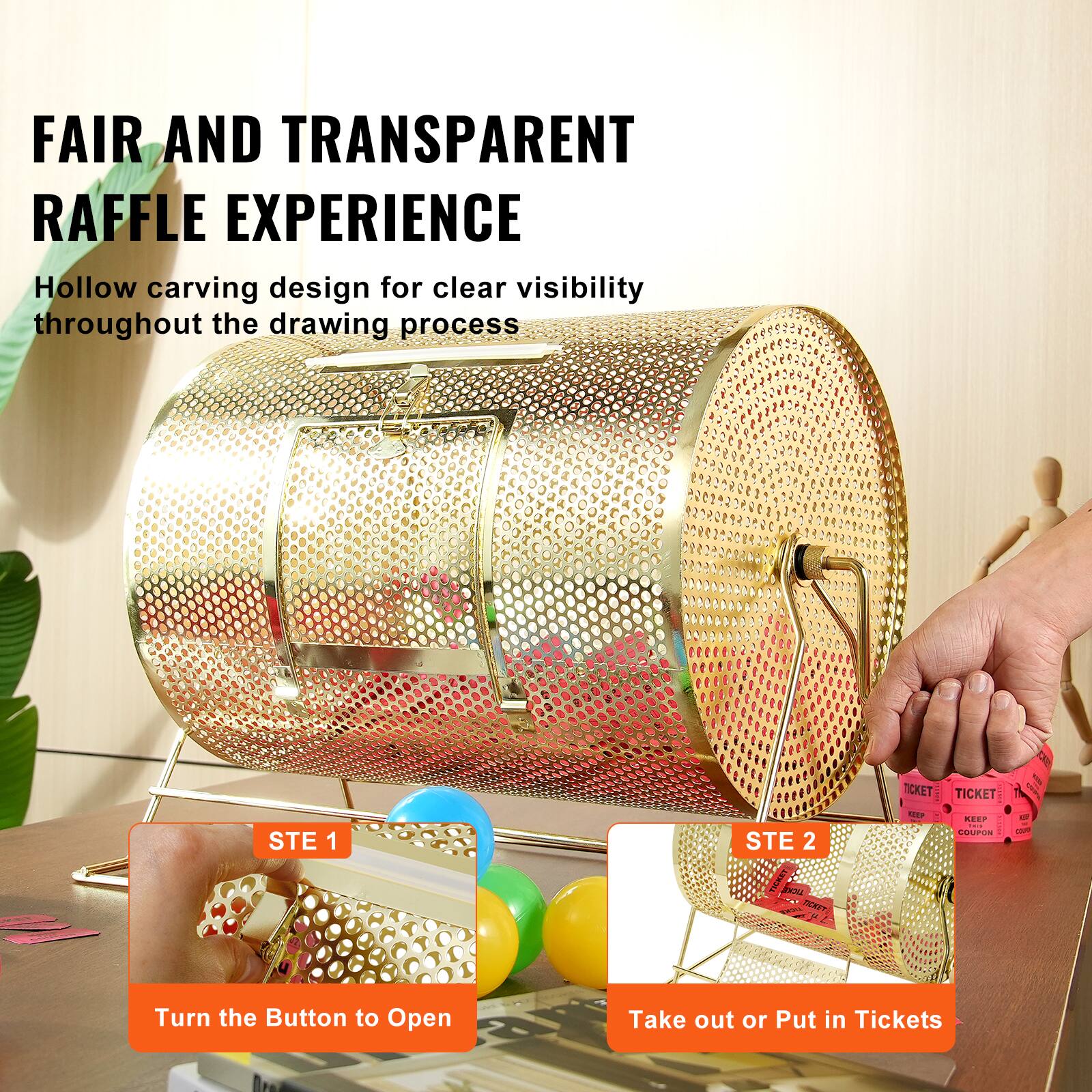 FAIR AND TRANSPARENT RAFFLE EXPERIENCE

Hollow carving design for clear visibility throughout the drawing process

STE 1: Turn the Button to Open

STE 2: Take out or Put in Tickets