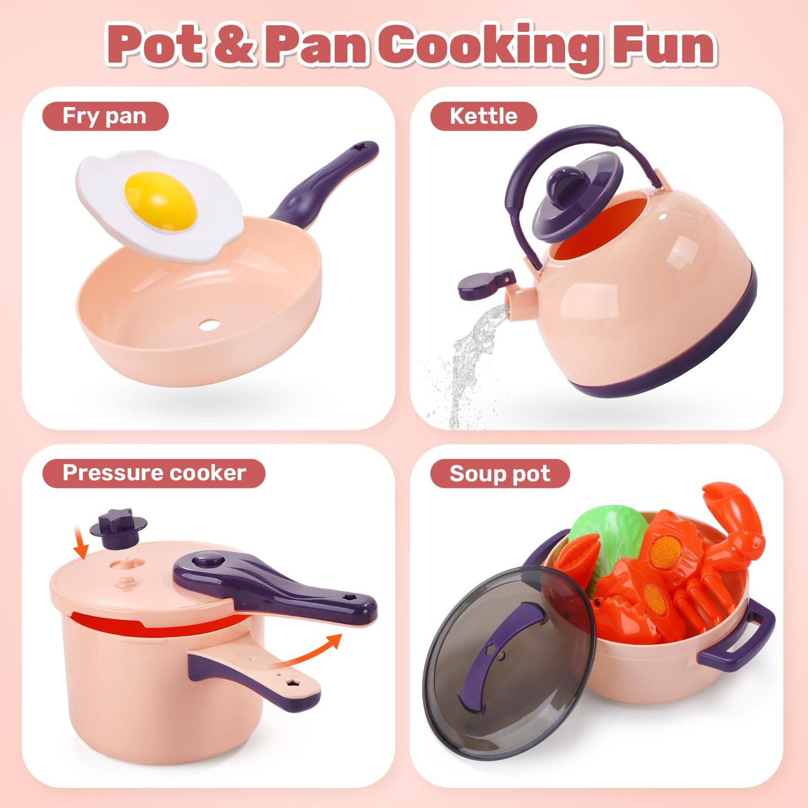 Pot & Pan Cooking Fun  
- Fry pan  
- Kettle  
- Pressure cooker  
- Soup pot